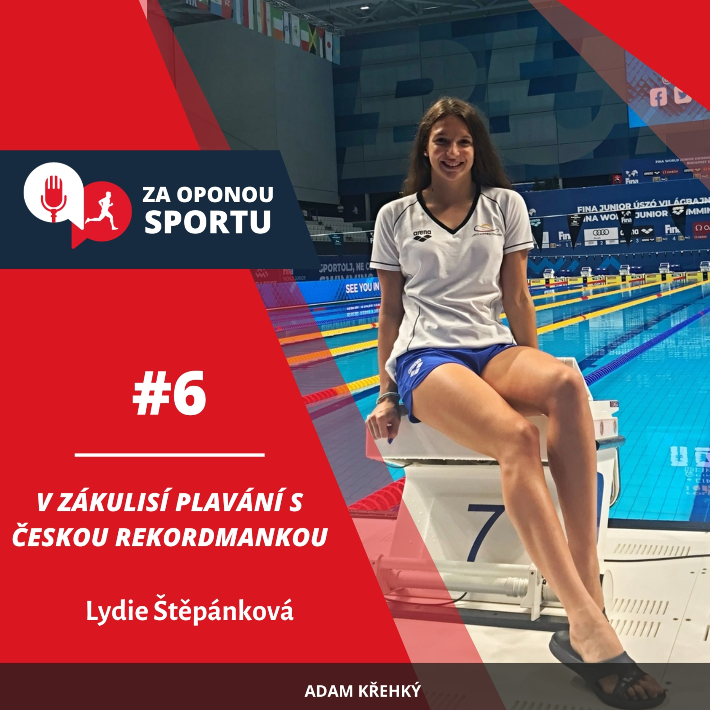 Za oponou sportu #6 - Lydie Štěpánková - V zákulisí plavání s českou rekordmankou episode artwork