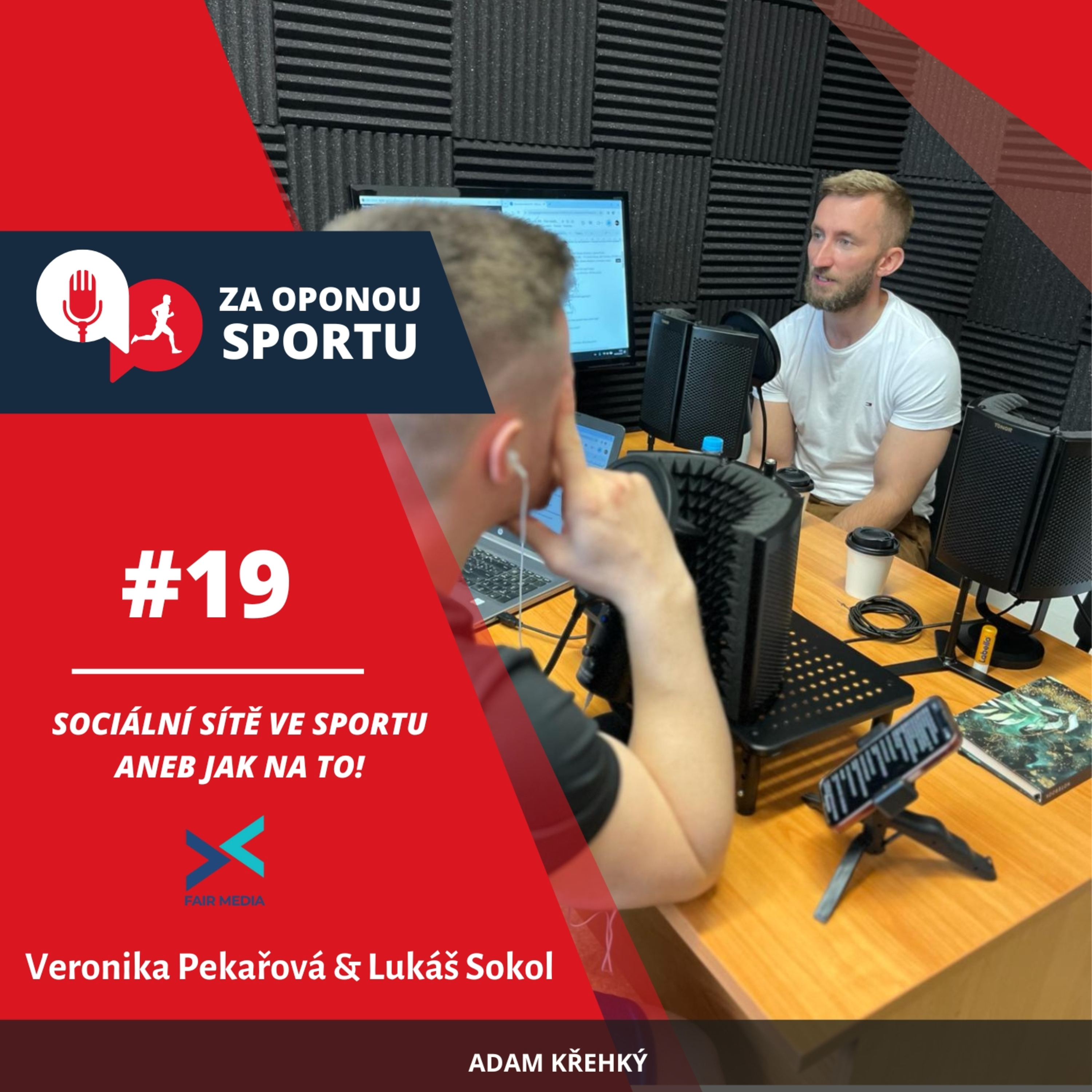 Za oponou sportu #19 - Veronika Pekařová & Lukáš Sokol - Sociální sítě ve sportu aneb jak na to! episode artwork