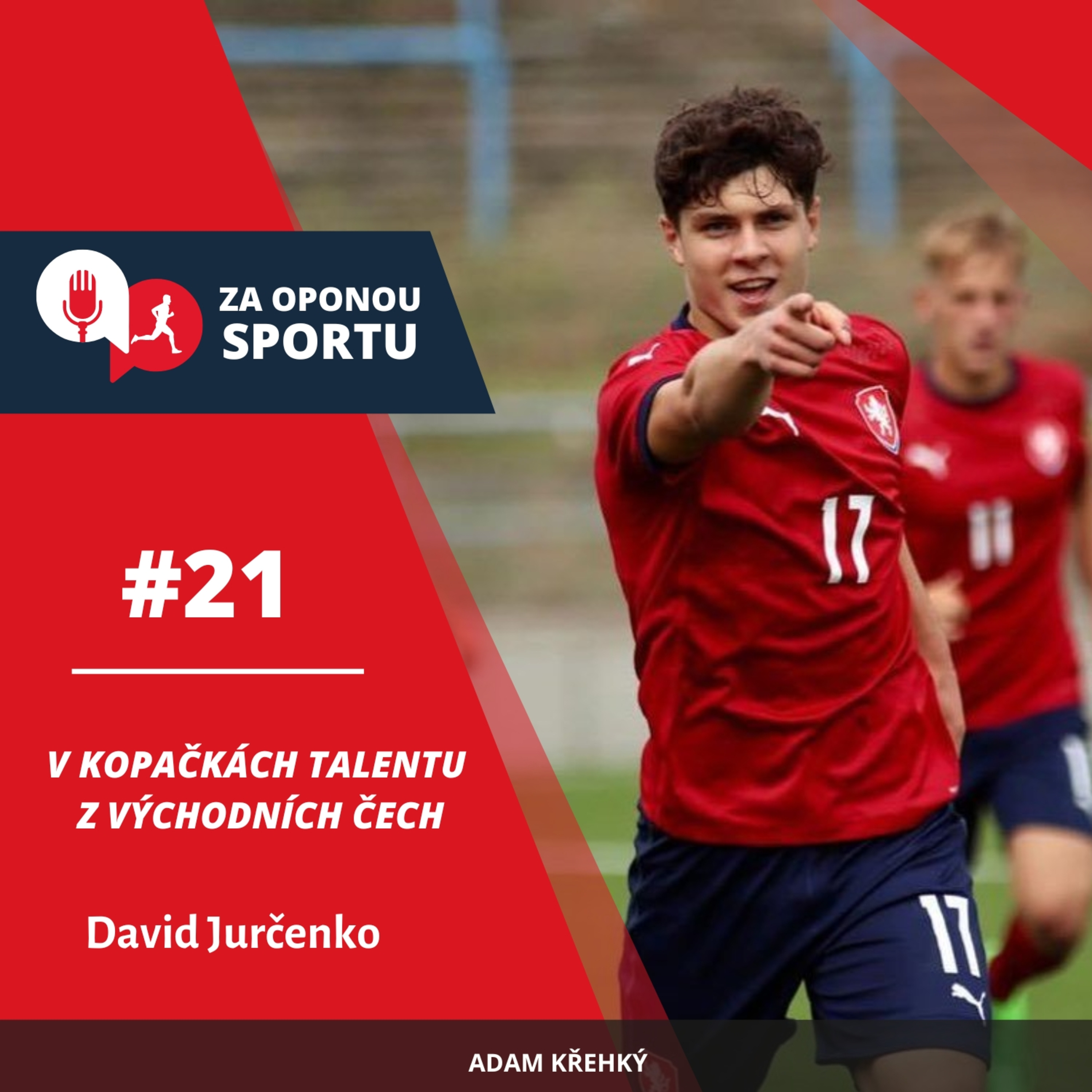Za oponou sportu #21 - David Jurčenko - V kopačkách talentu z východních Čech episode artwork