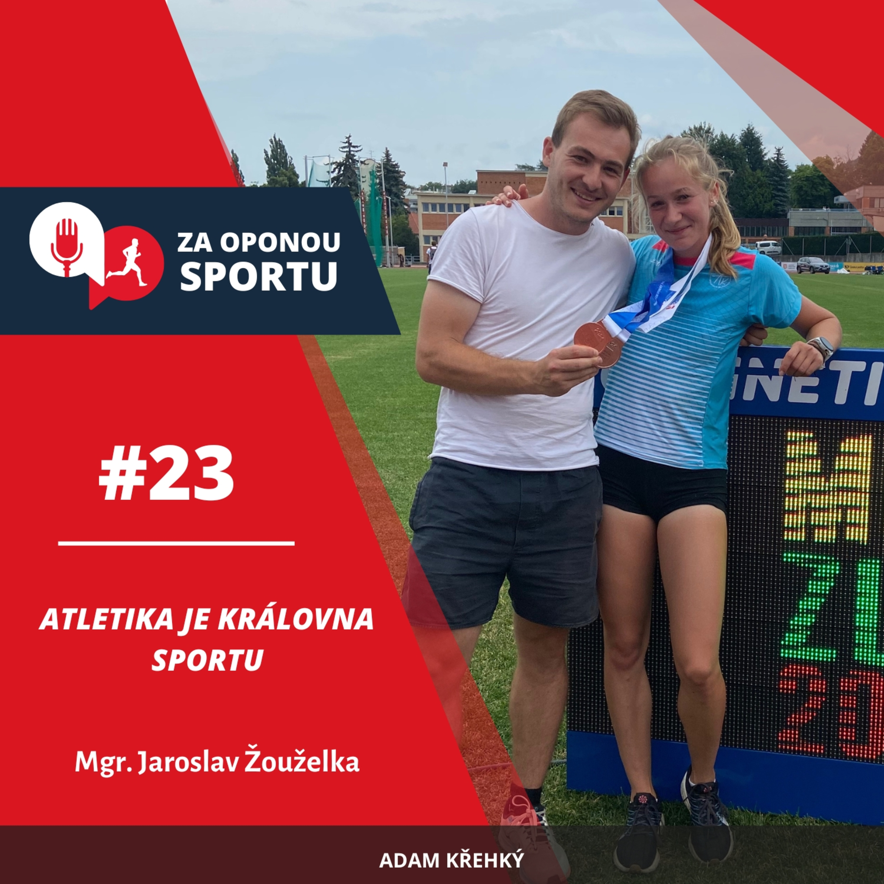 Za oponou sportu #23 - Mgr. Jaroslav Žouželka - Atletika je královna sportu episode artwork