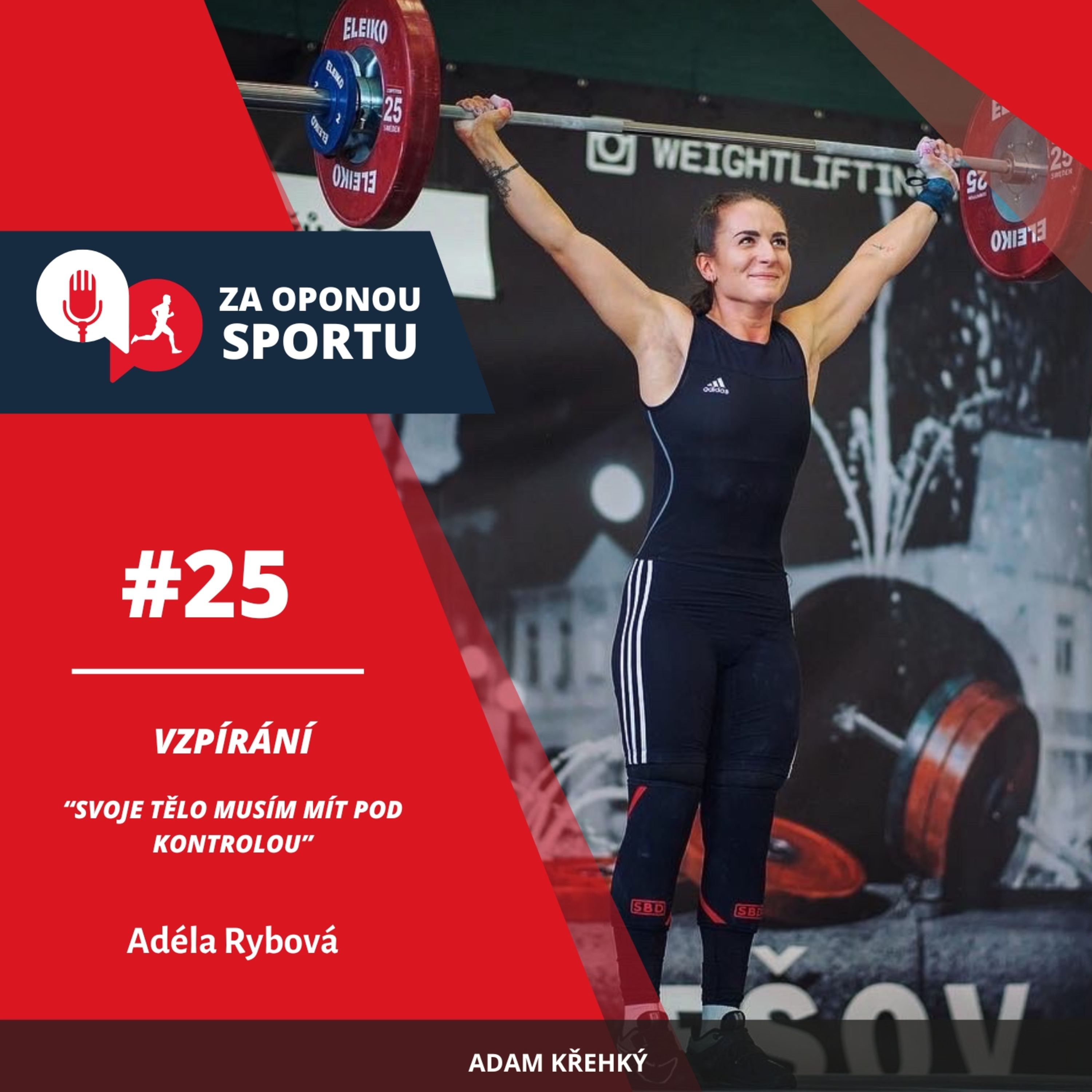 Za oponou sportu #25 - Adéla Rybová - Vzpírání - "Svoje tělo musím mít pod kontrolou" episode artwork