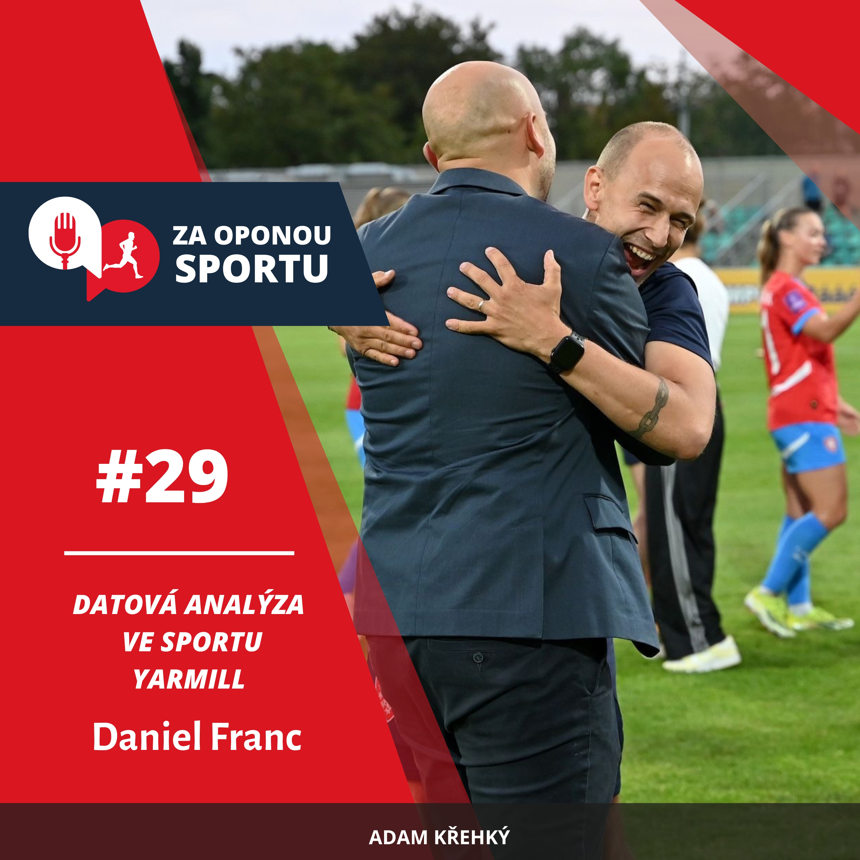 Za oponou sportu #29 - Daniel Franc - Datová analýza ve sportu episode artwork