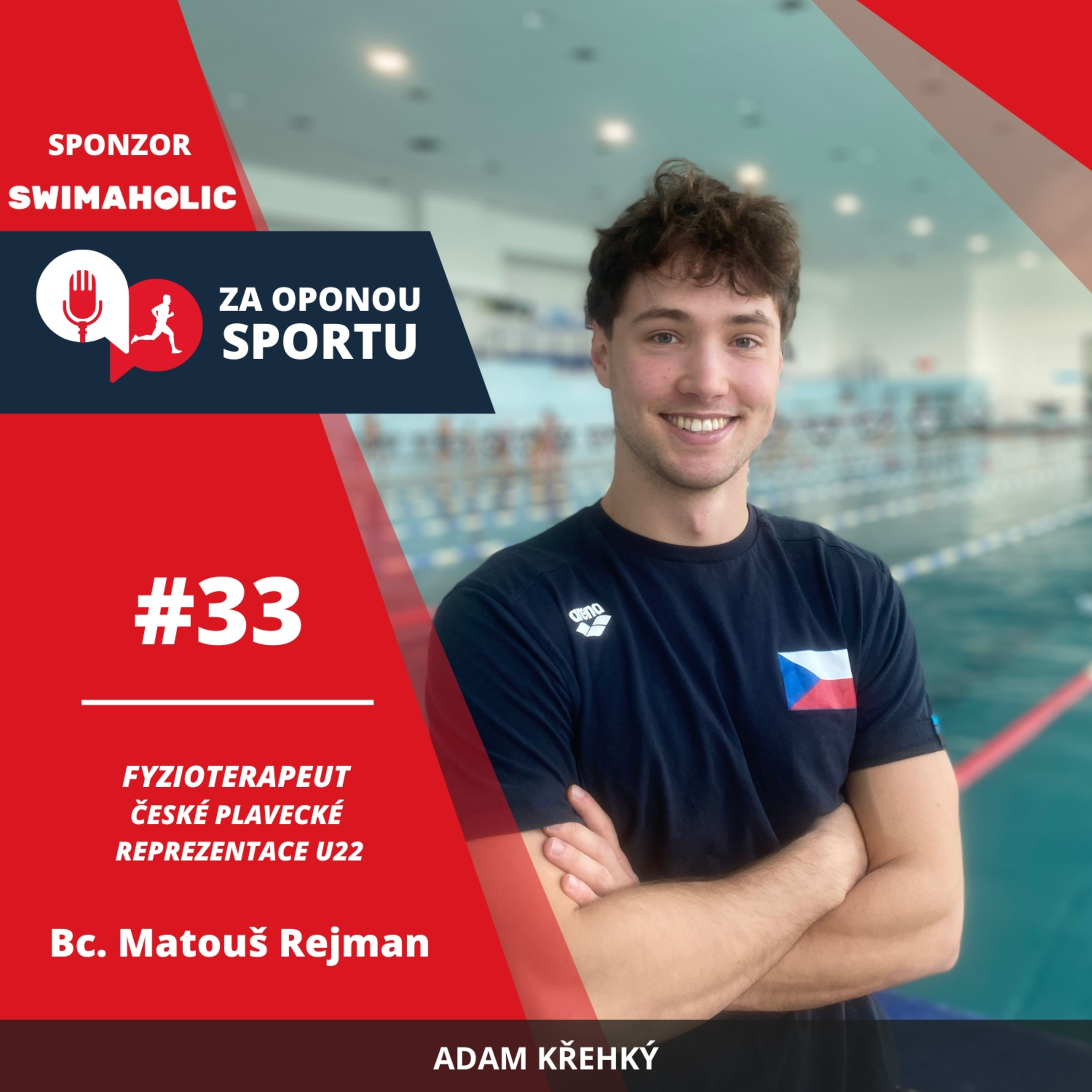 Za oponou sportu #33 - Bc. Matouš Rejman - Fyzioterapeut české plavecké reprezentace U22 episode artwork