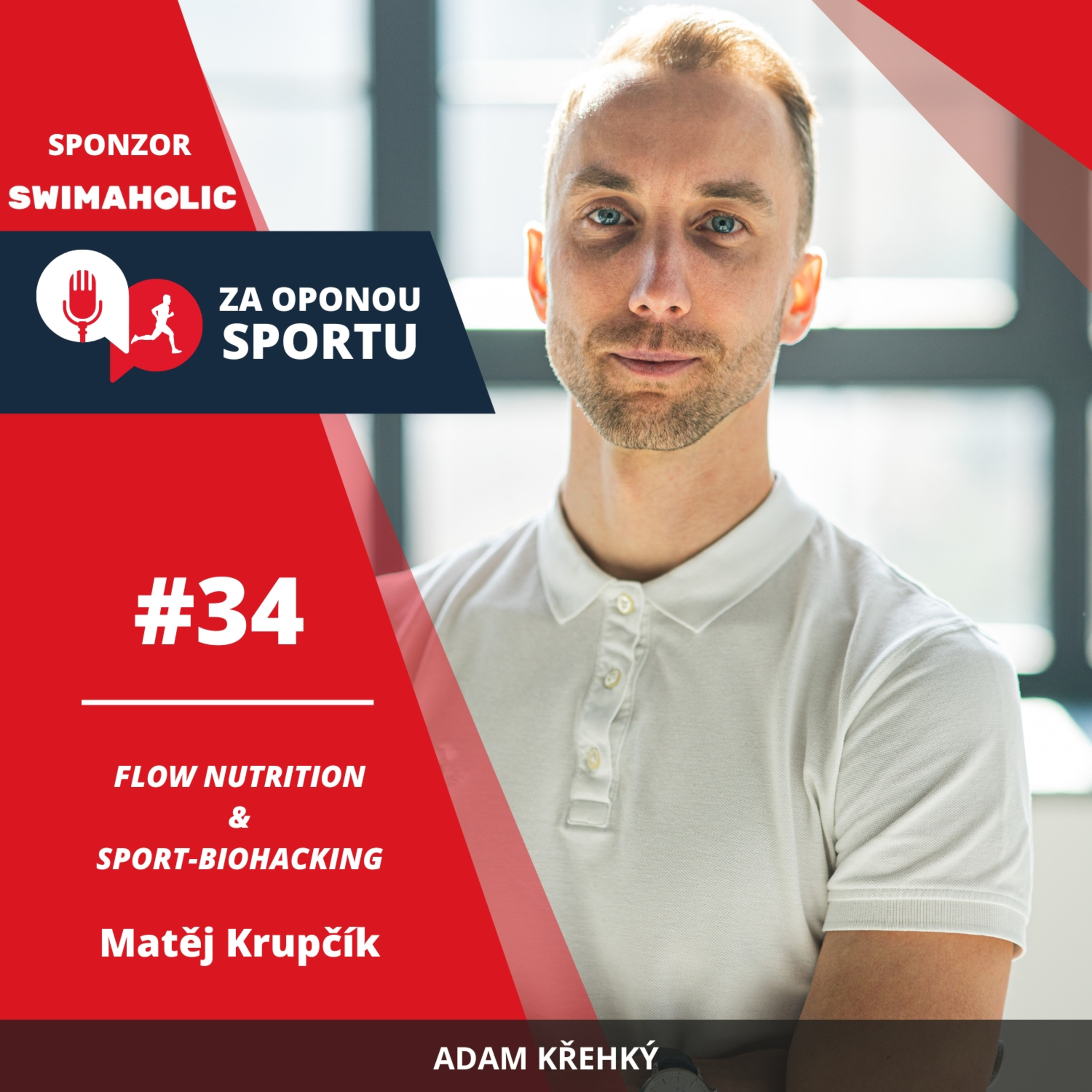 Za oponou sportu #34 - Matěj Krupčík - Sport-biohacking & Flow Nutrition episode artwork