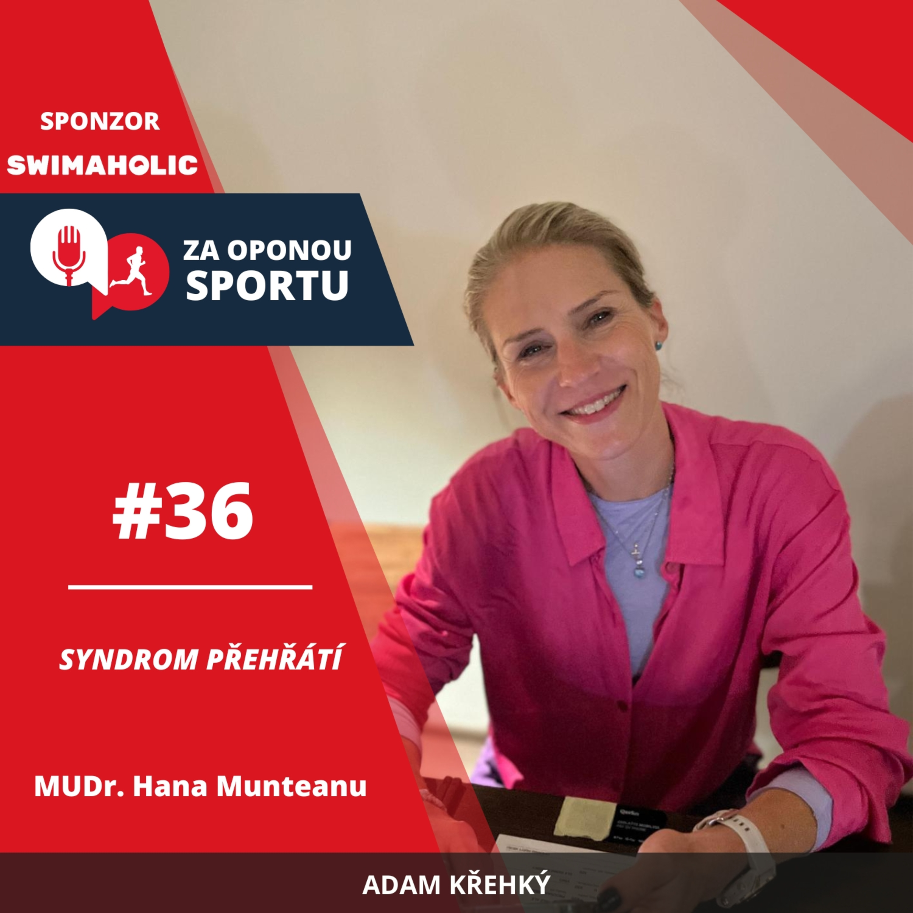 Za oponou sportu #36 - MUDr. Hana Munteanu - Syndrom přehřátí (hypertermie) episode artwork