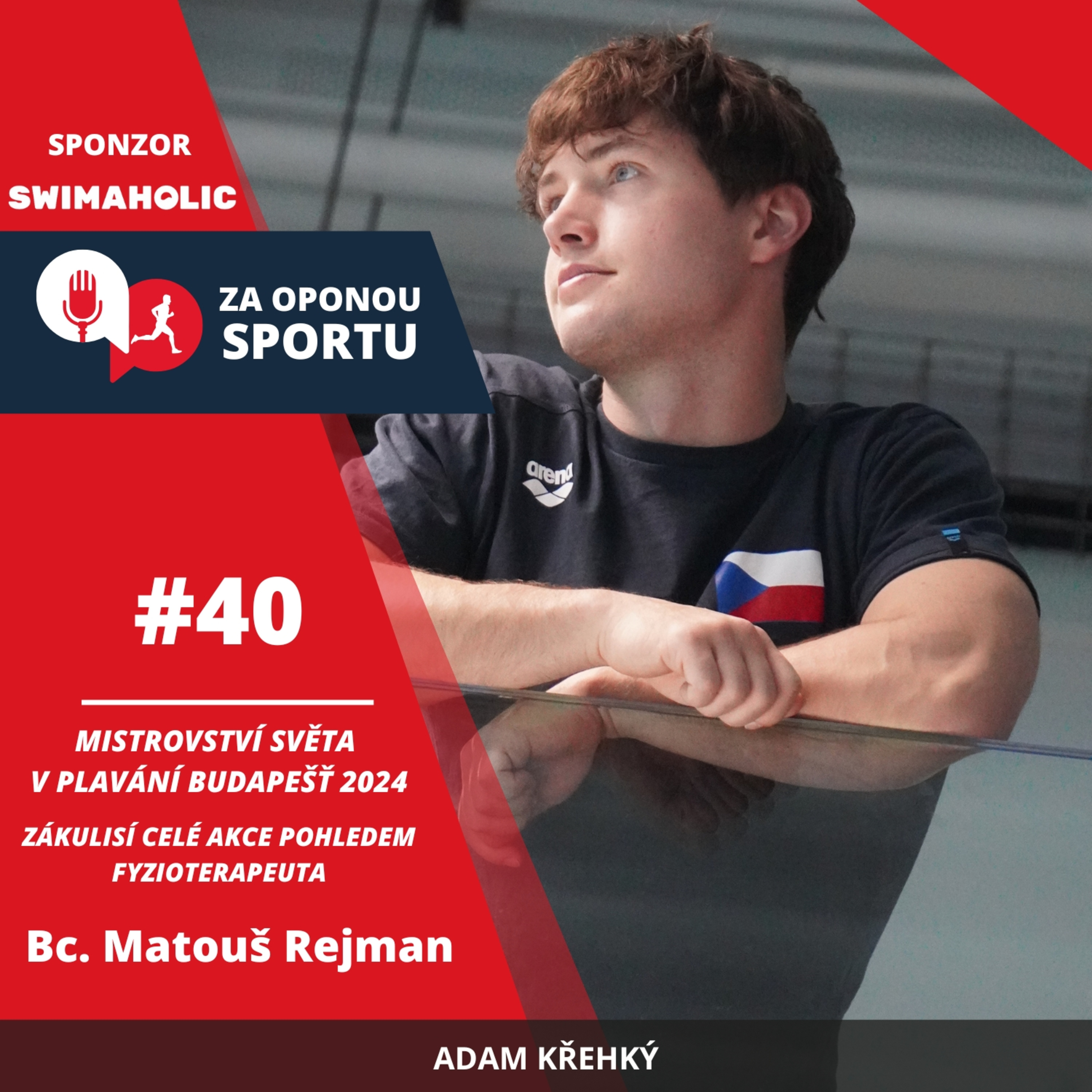 Za oponou sportu #40 - Bc. Matouš Rejman - Mistrovství světa v plavání - Budapešť 2024 (krátký bazén) episode artwork