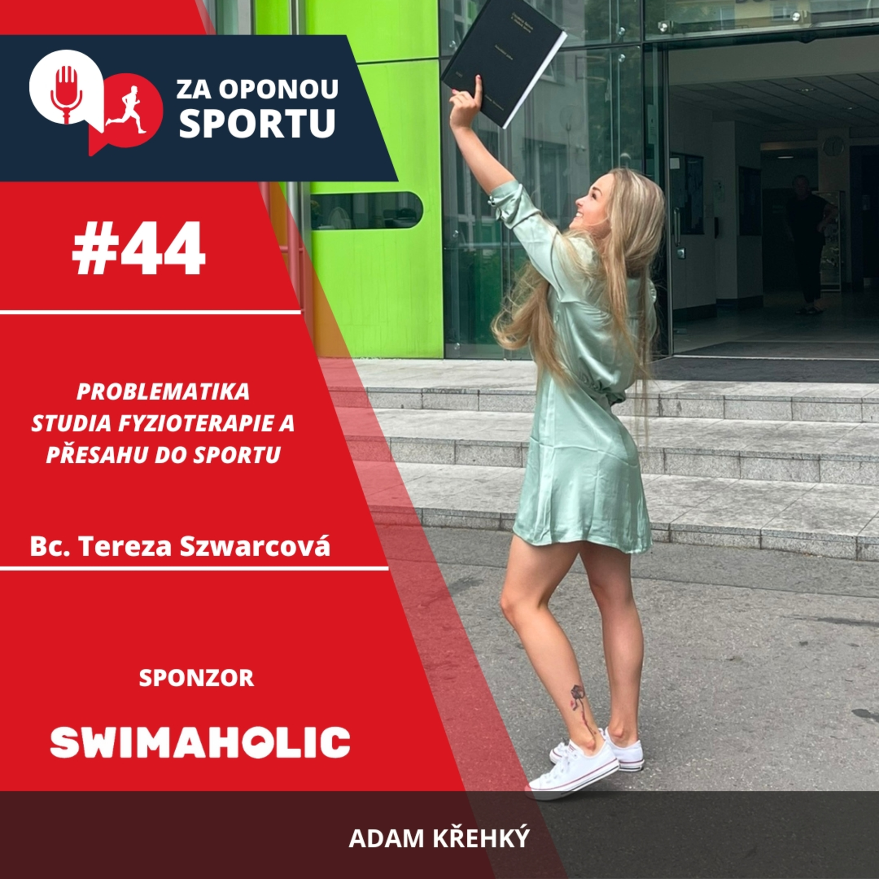 Za oponou sportu #44 - Bc. Tereza Szwarcová - Problematika studia fyzioterapie a přesahu do sportu episode artwork