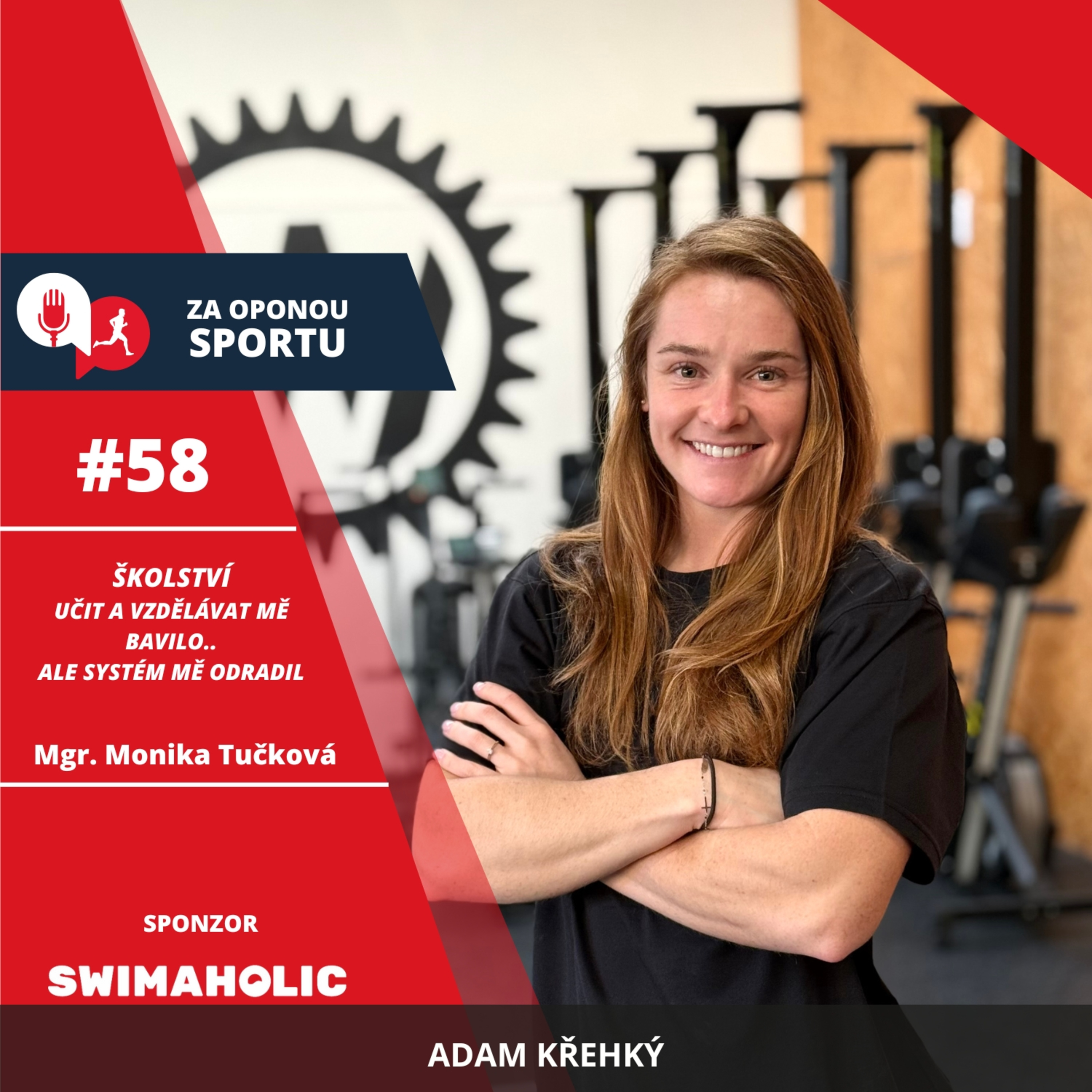 Za oponou sportu #58 - Mgr. Monika Tučková - Vzdělávání mě bavilo, ale systém mě odradil. episode artwork