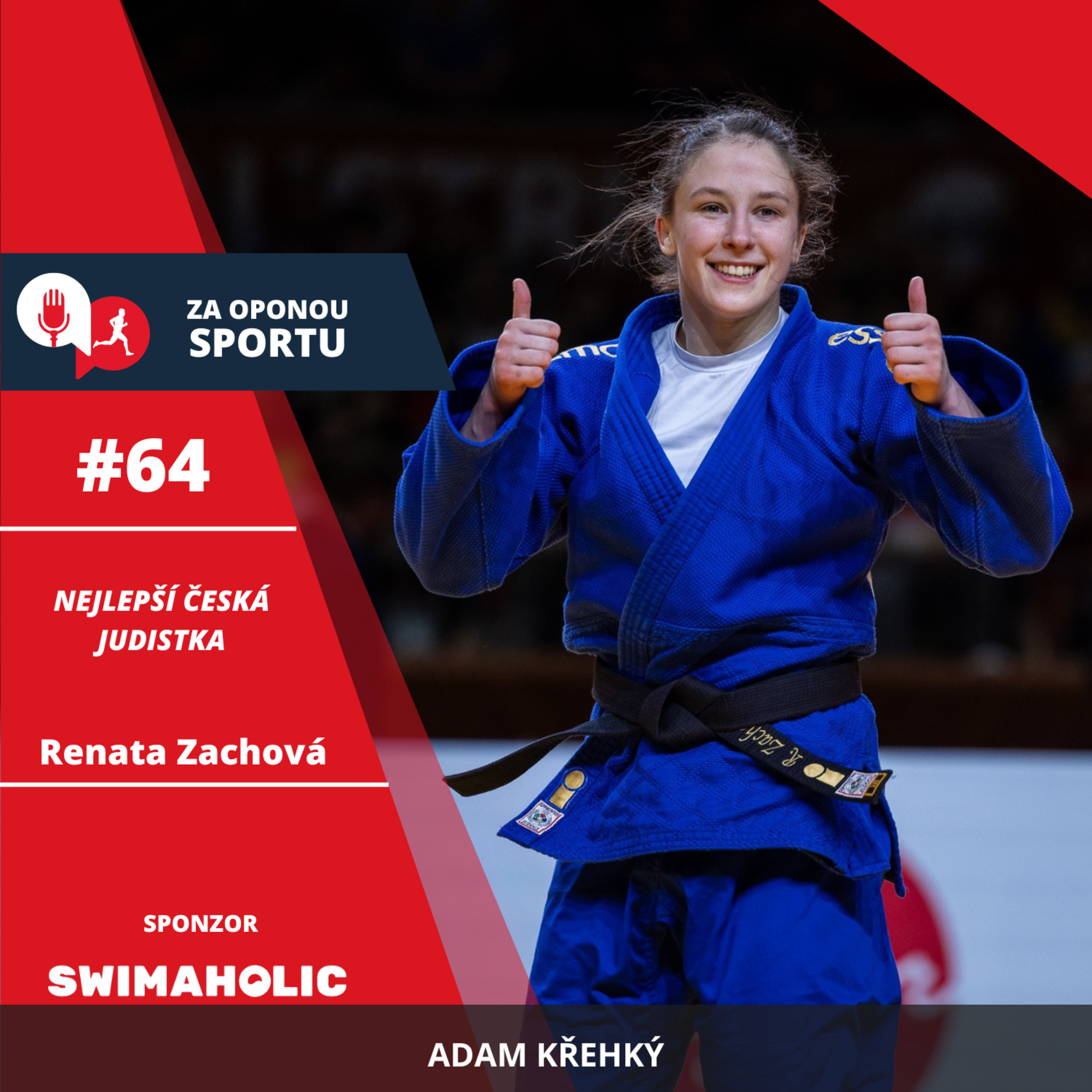 Za oponou sportu #64 - Renata Zachová - Nejlepší česká judistka episode artwork