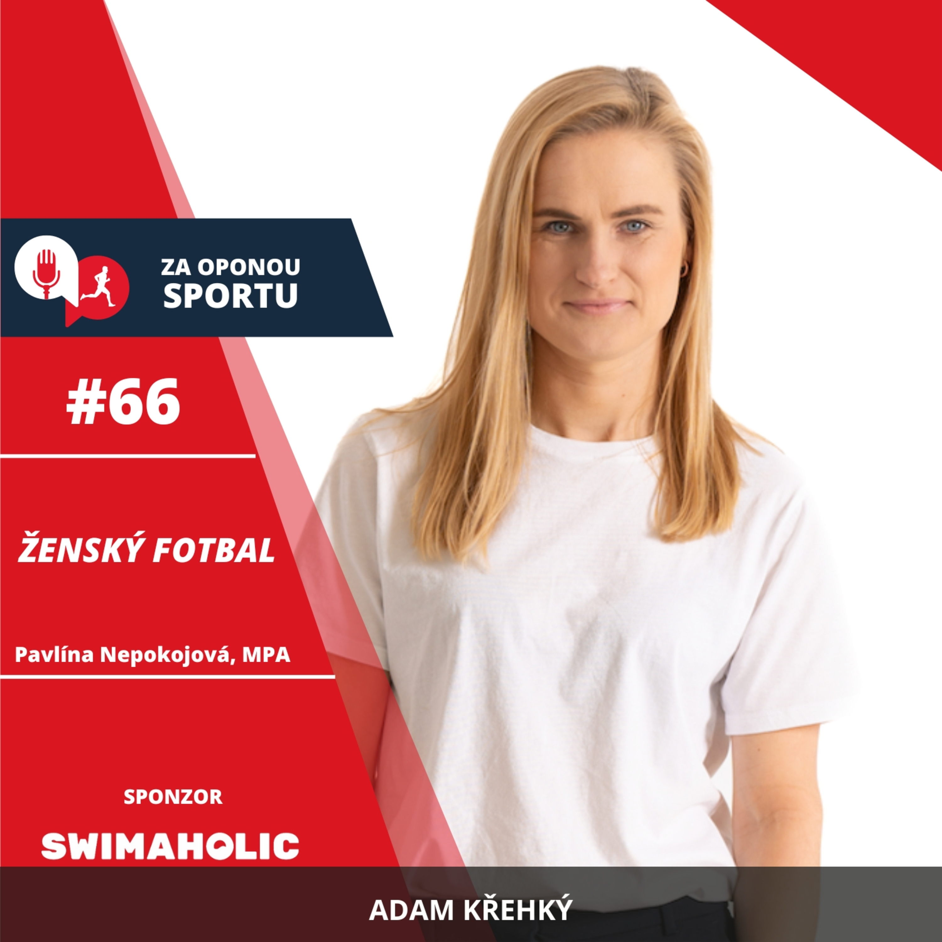 Za oponou sportu #66 - Pavlína Nepokojová, MPA - Ženský fotbal episode artwork