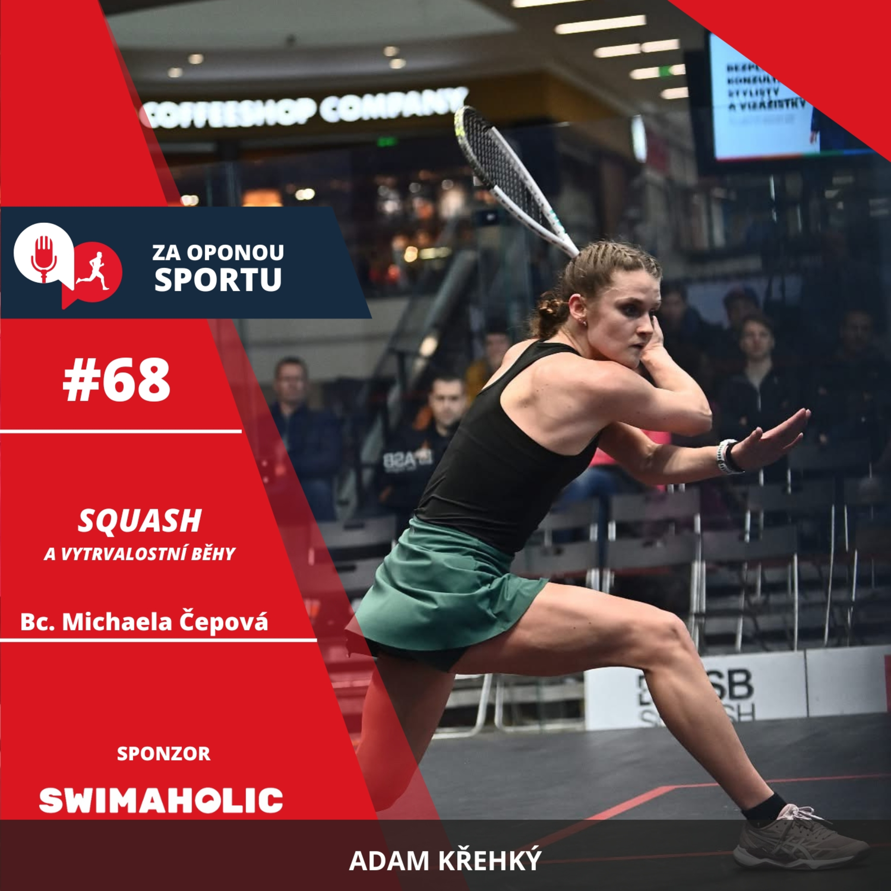 Za oponou sportu #68 - Bc. Michaela Čepová - Squash a vytrvalostní běhy episode artwork
