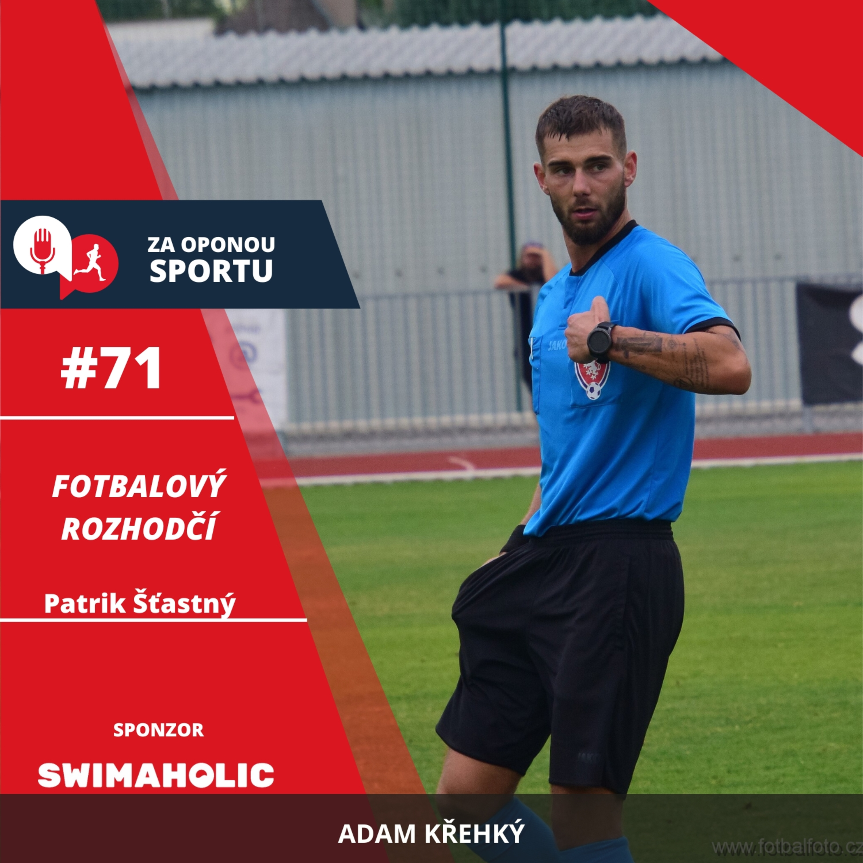 Za oponou sportu #71 - Patrik Šťastný - Fotbalový rozhodčí  episode artwork