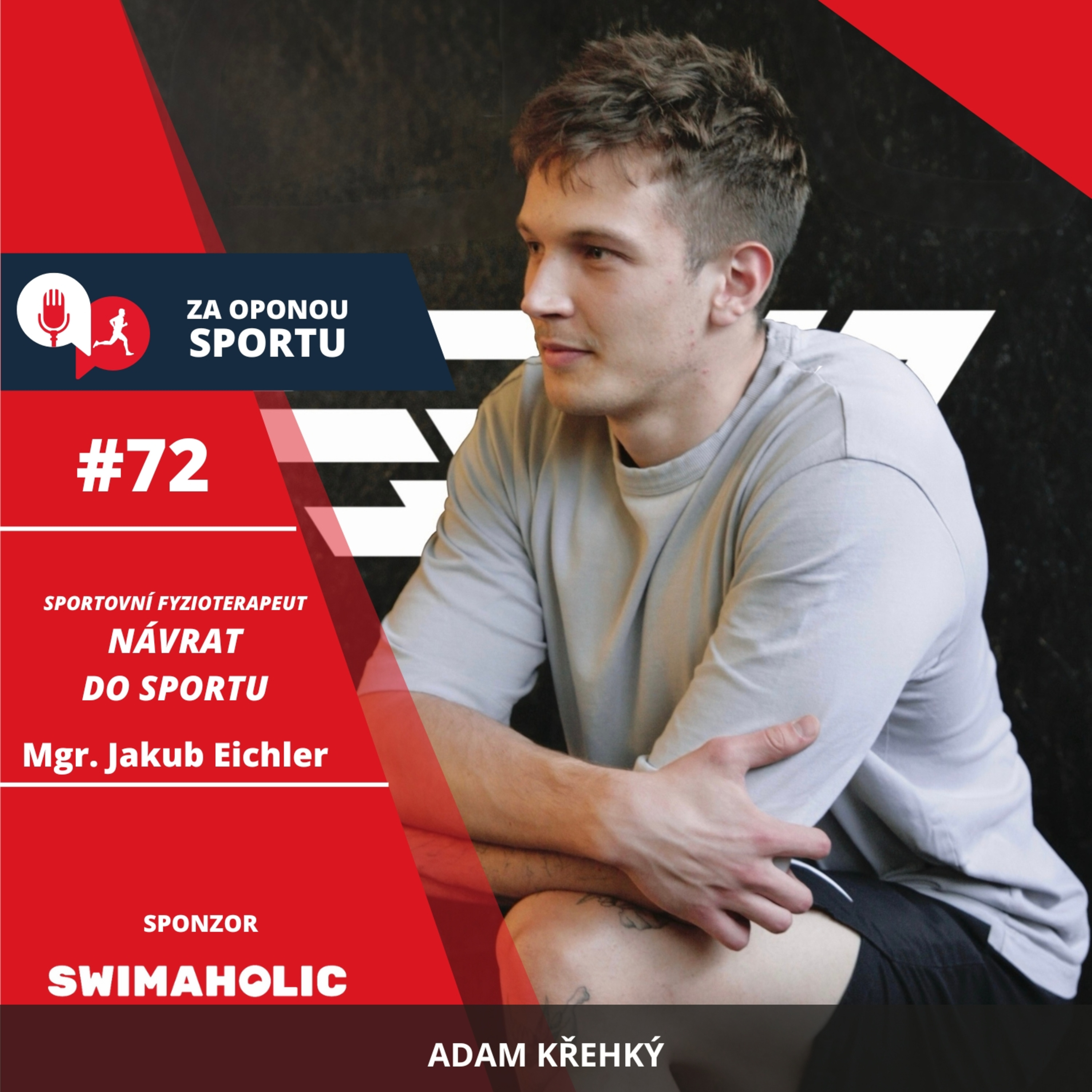 Za oponou sportu #72 - Mgr. Jakub Eichler - Návrat do sportu  episode artwork