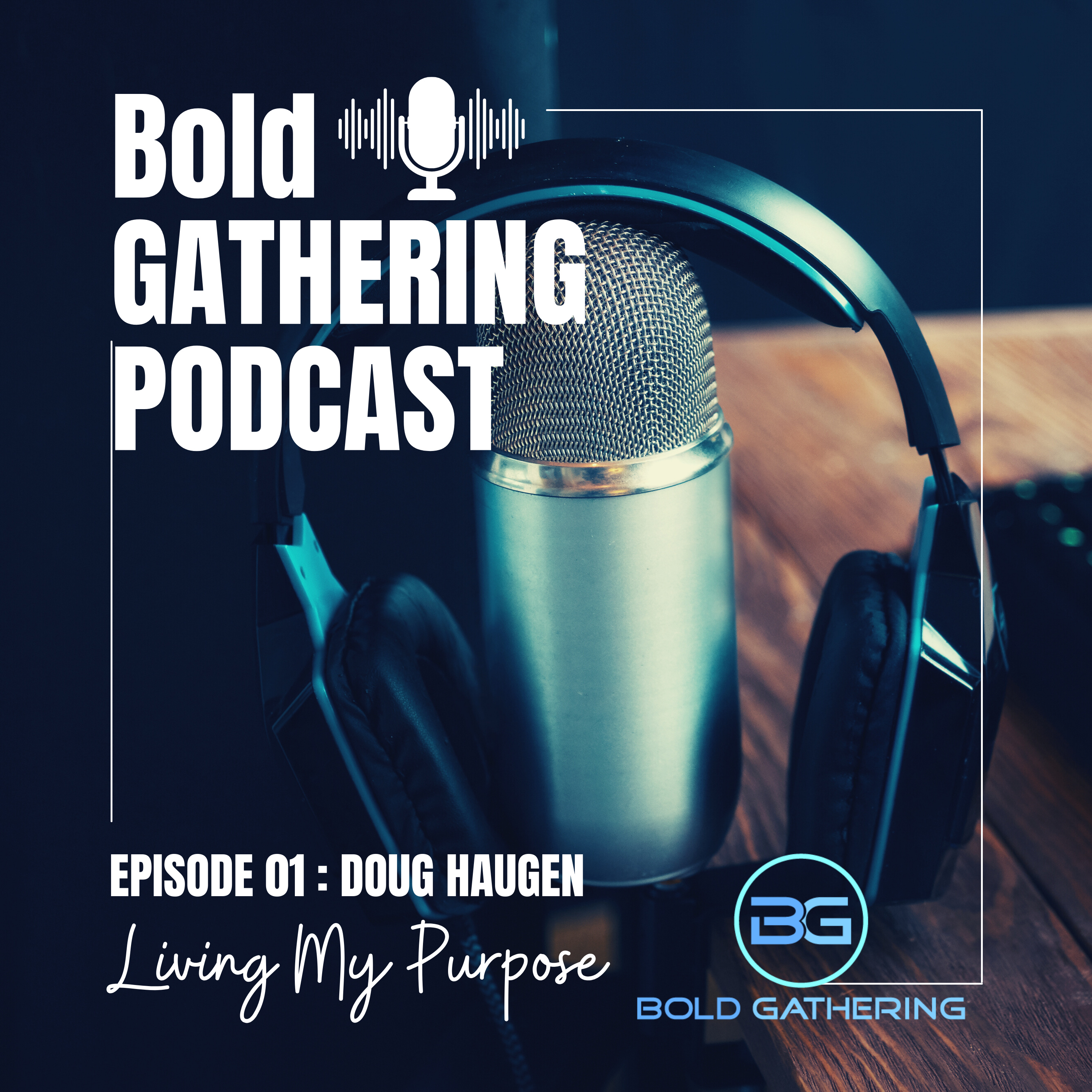 Bold Gathering Podcast