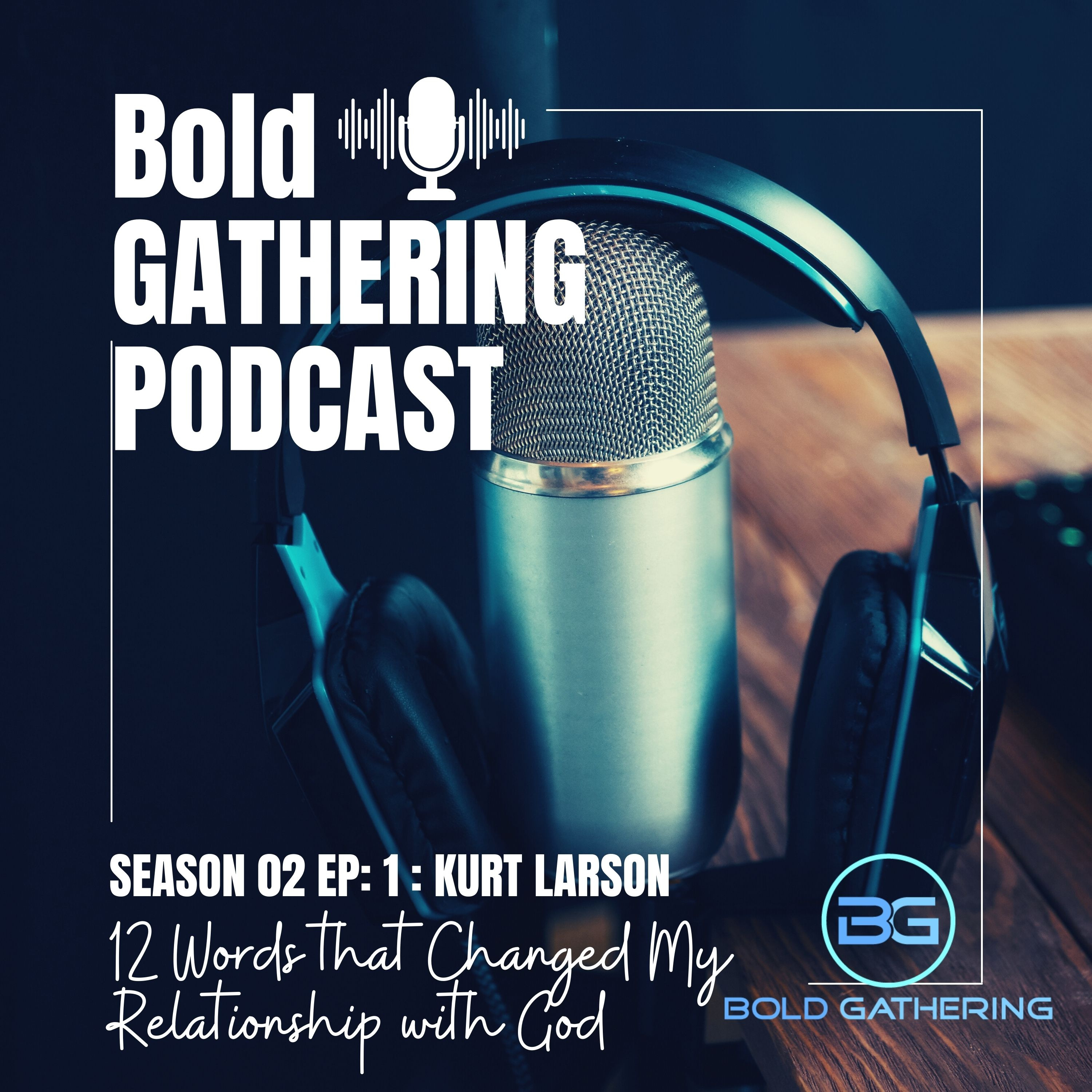 Bold Gathering Podcast