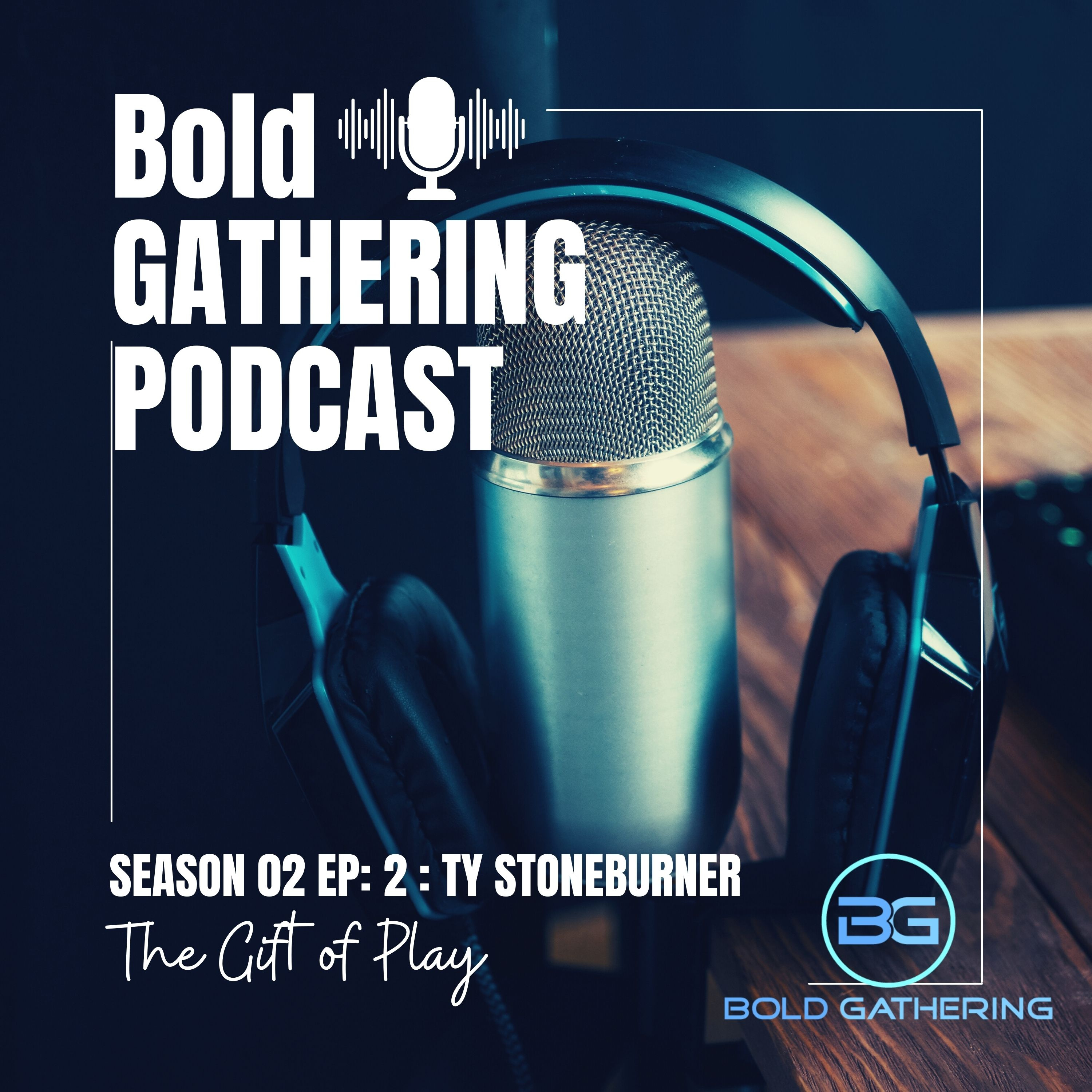 Bold Gathering Podcast