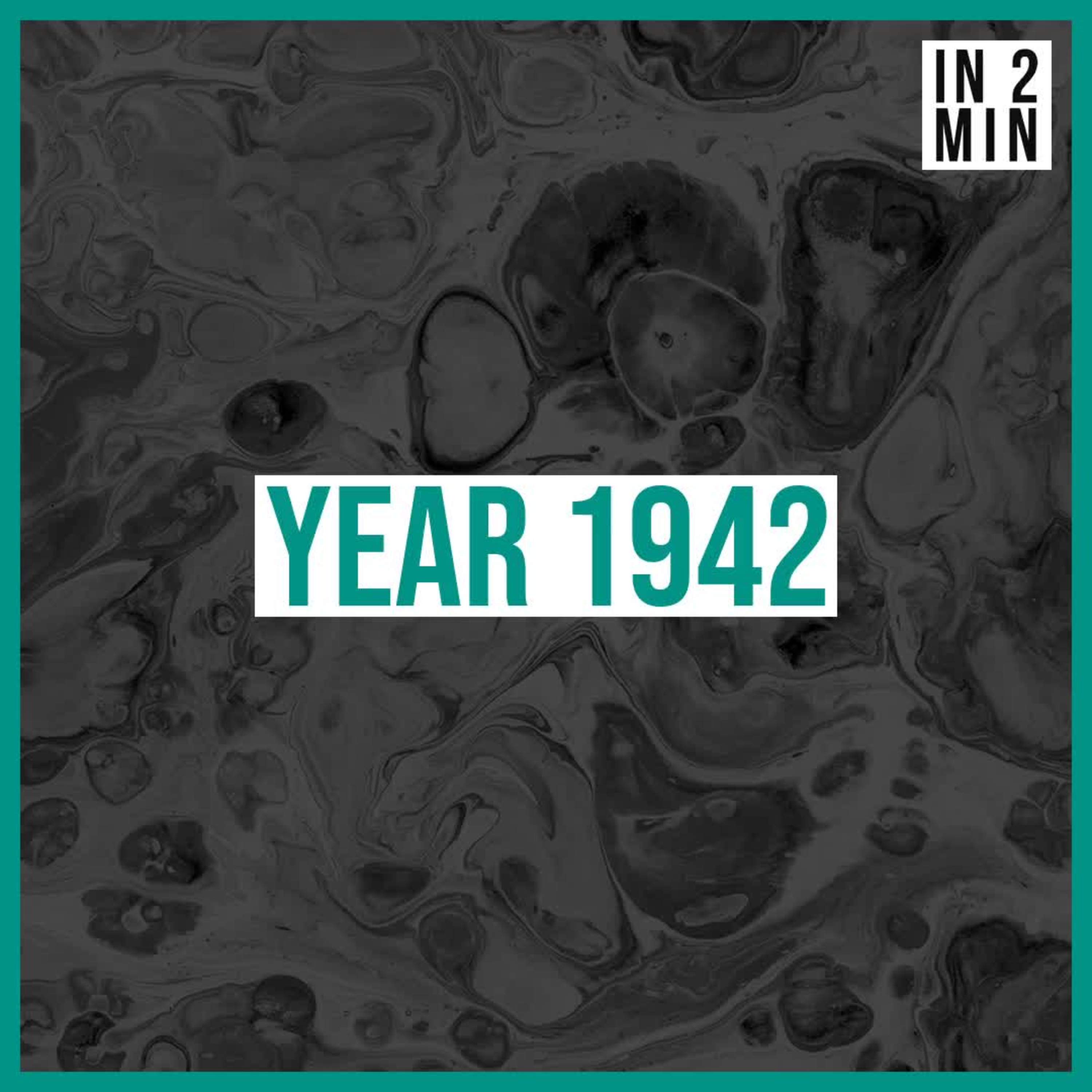 Year 1942: A Historic Timeline of Events episode artwork
