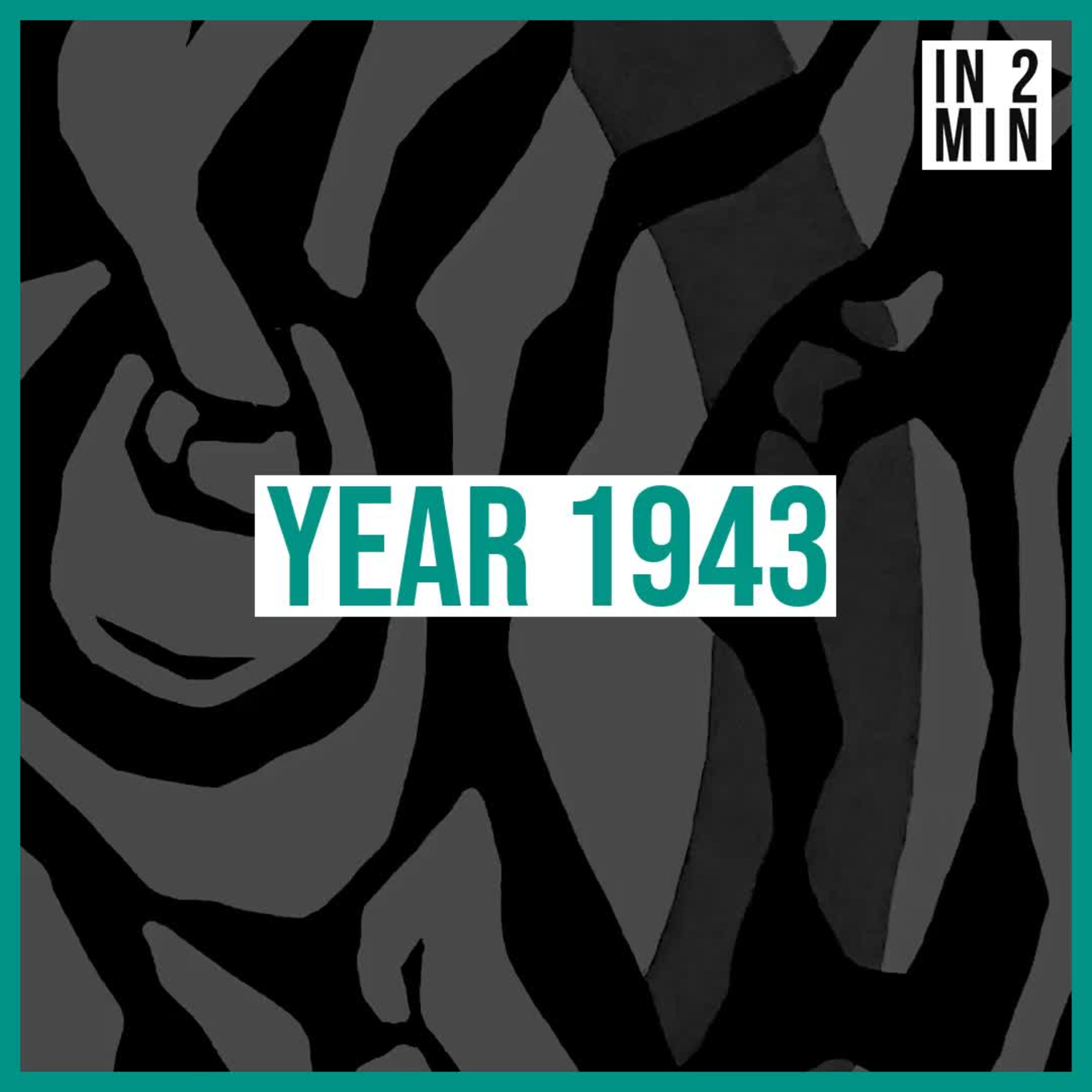 Year 1943: A Journey Through History episode artwork