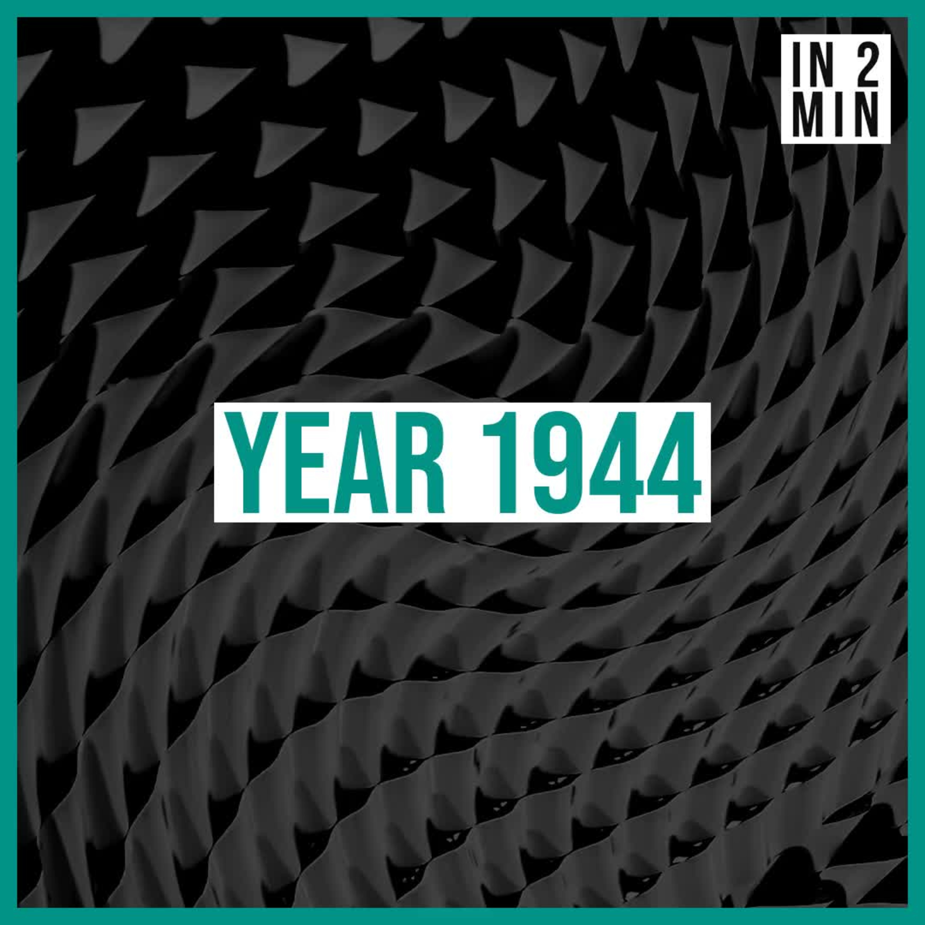 Year 1944: Turning Points in World War II episode artwork