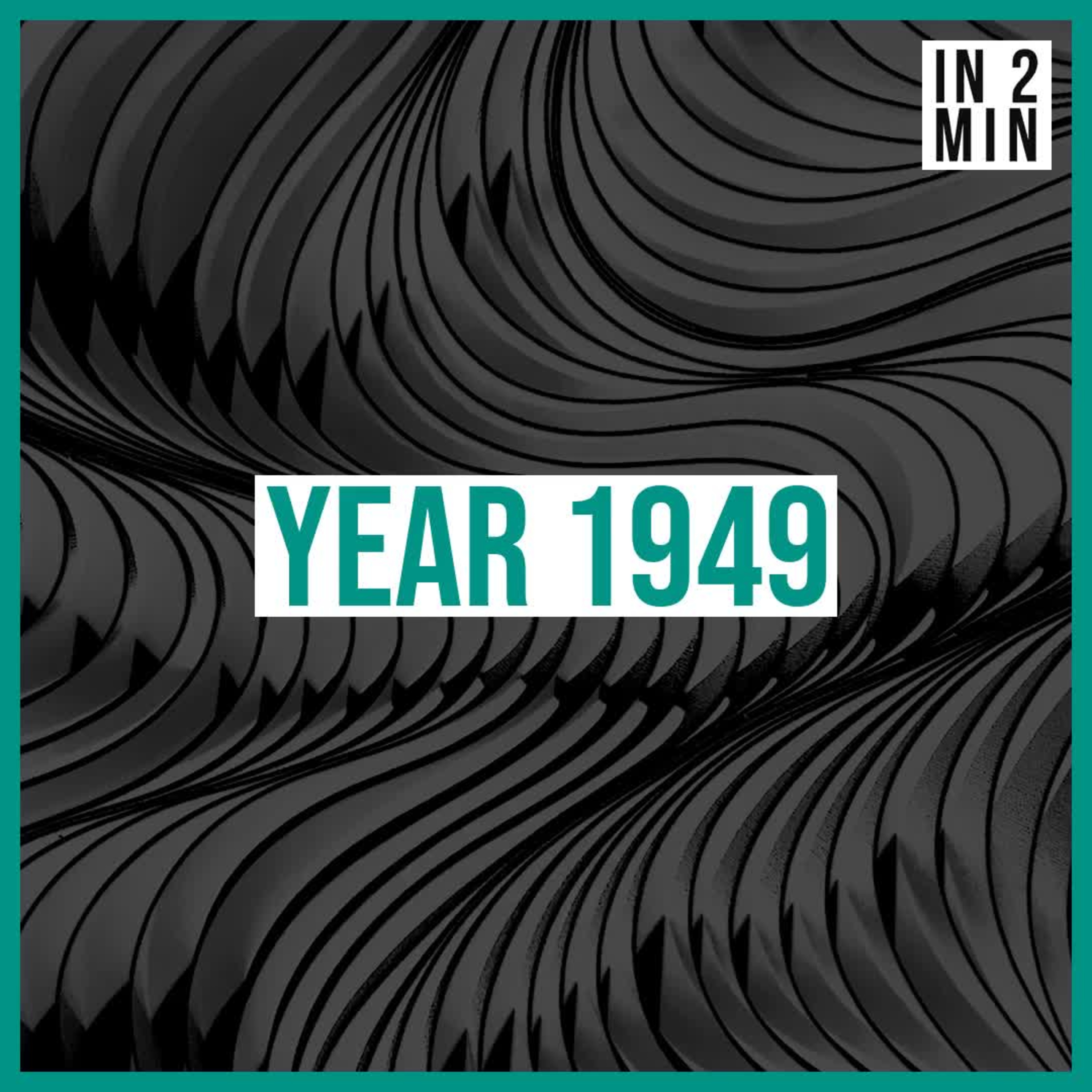 Year 1949: Epochs and Evolution episode artwork