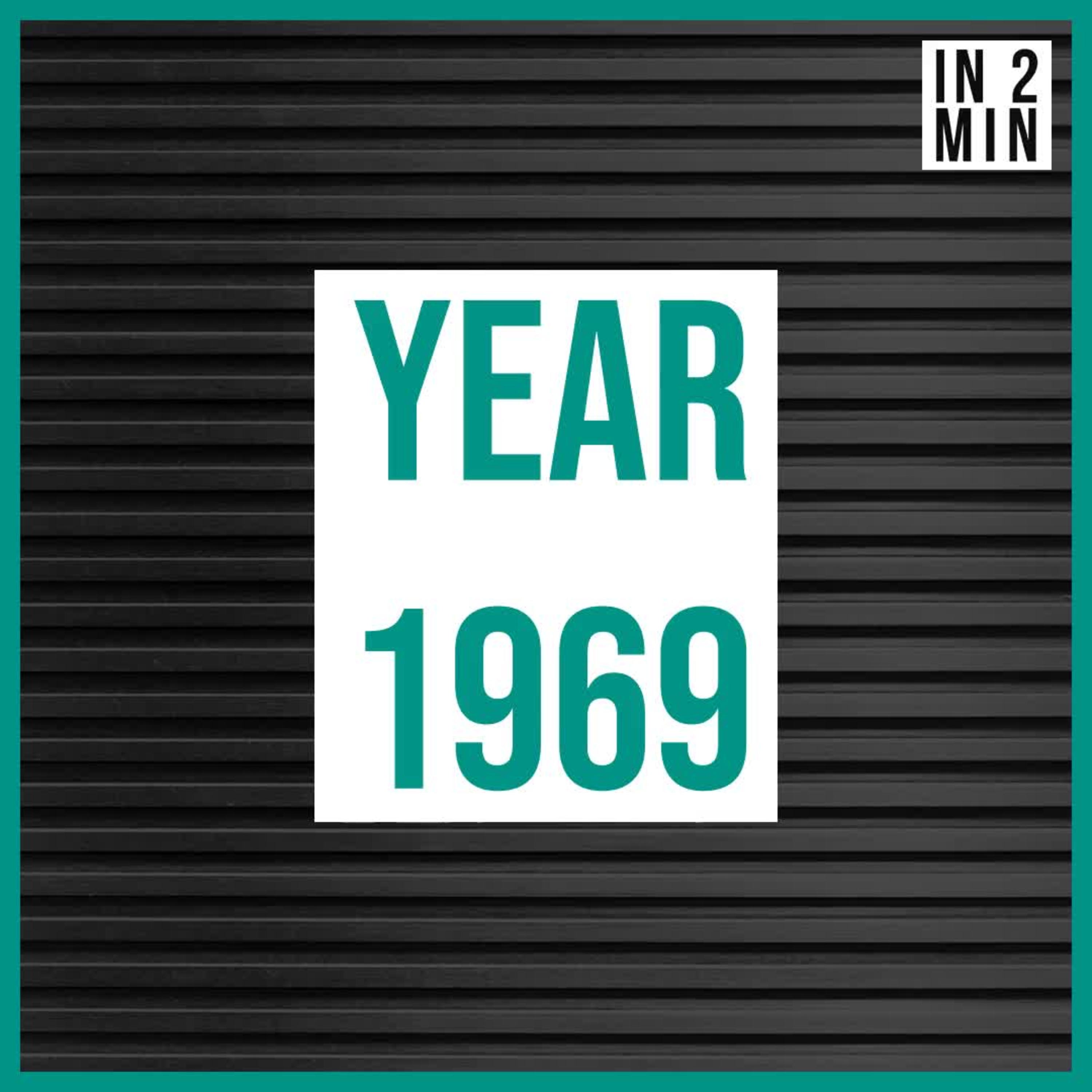 Year 1969: Moon Landing, Woodstock, and Civil Rights episode artwork