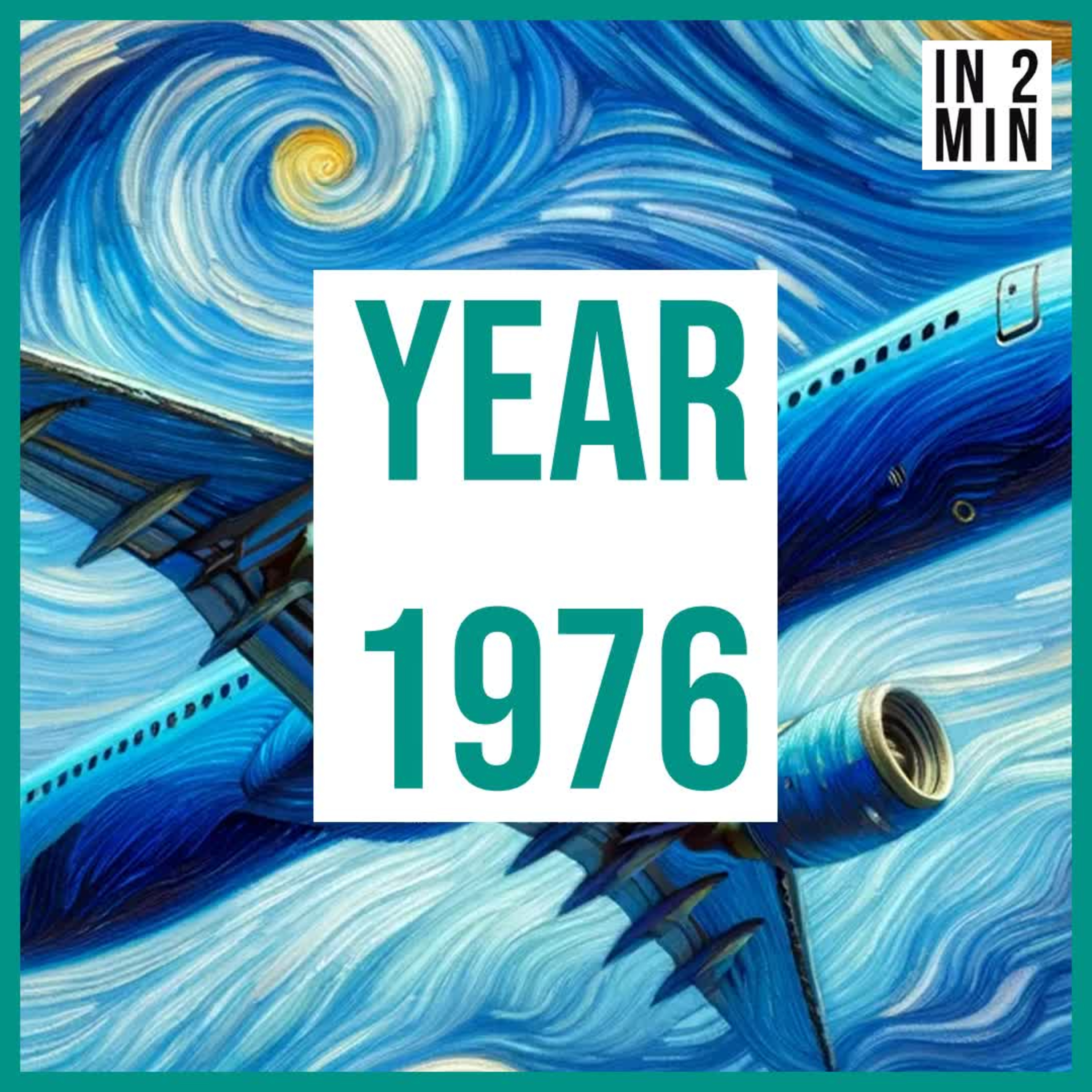 Year 1976: Ebola outbreak, Concorde's first commercial flights, and Olympic Games episode artwork