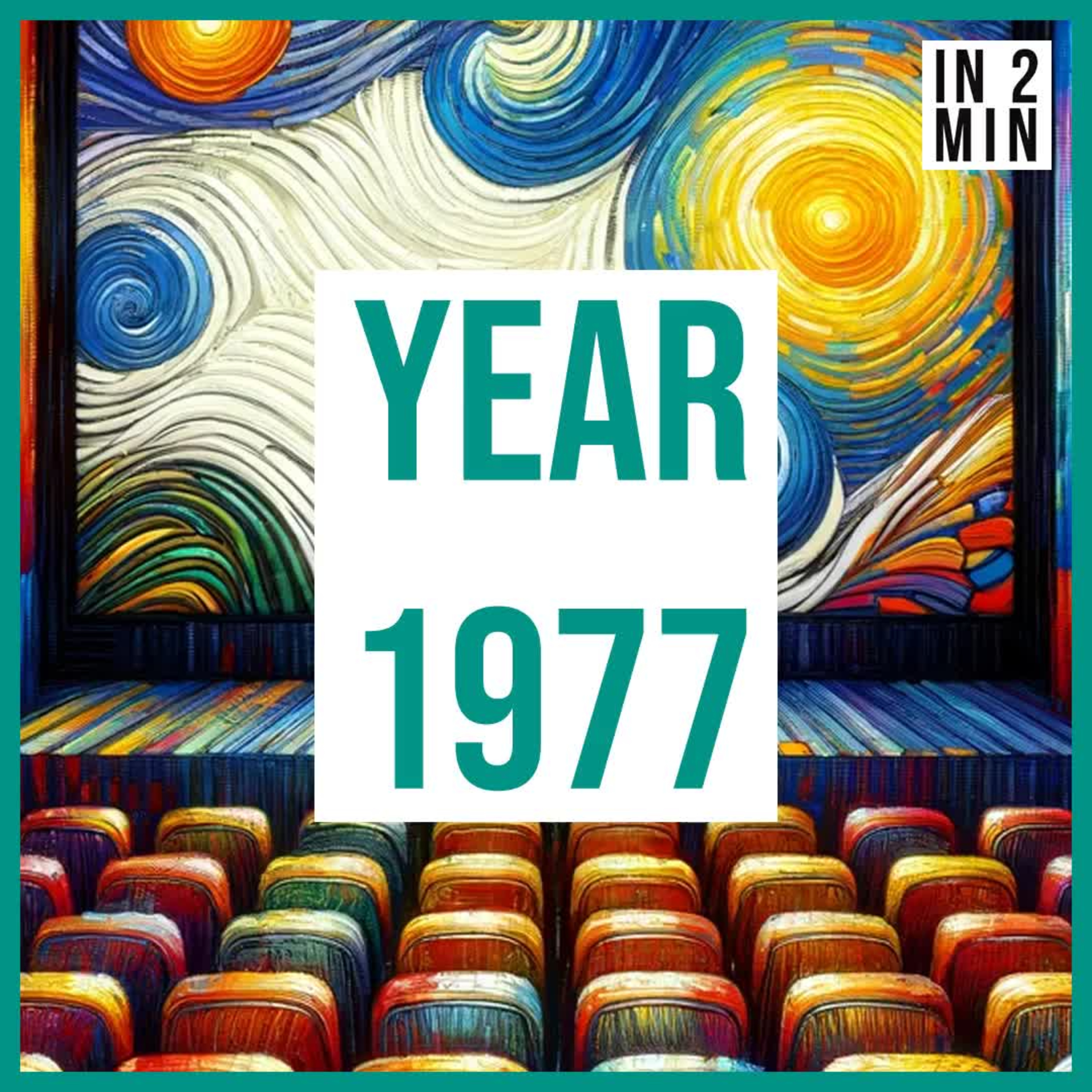 Year 1977: Star Wars' Debuts, Elvis Death, and Politics episode artwork