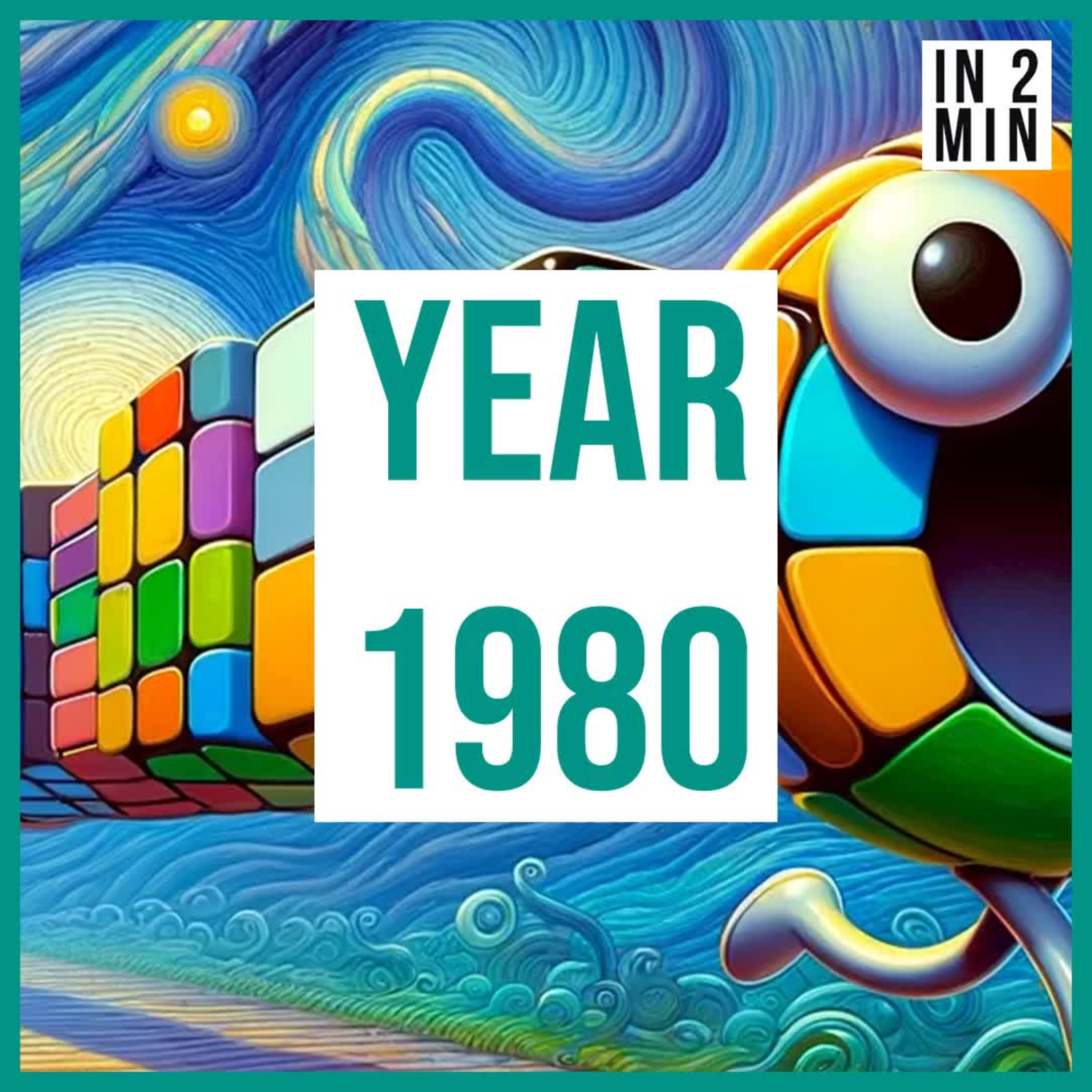 Year 1980: Rubik's Cube, Olympics Boycott, and Pac-Man episode artwork