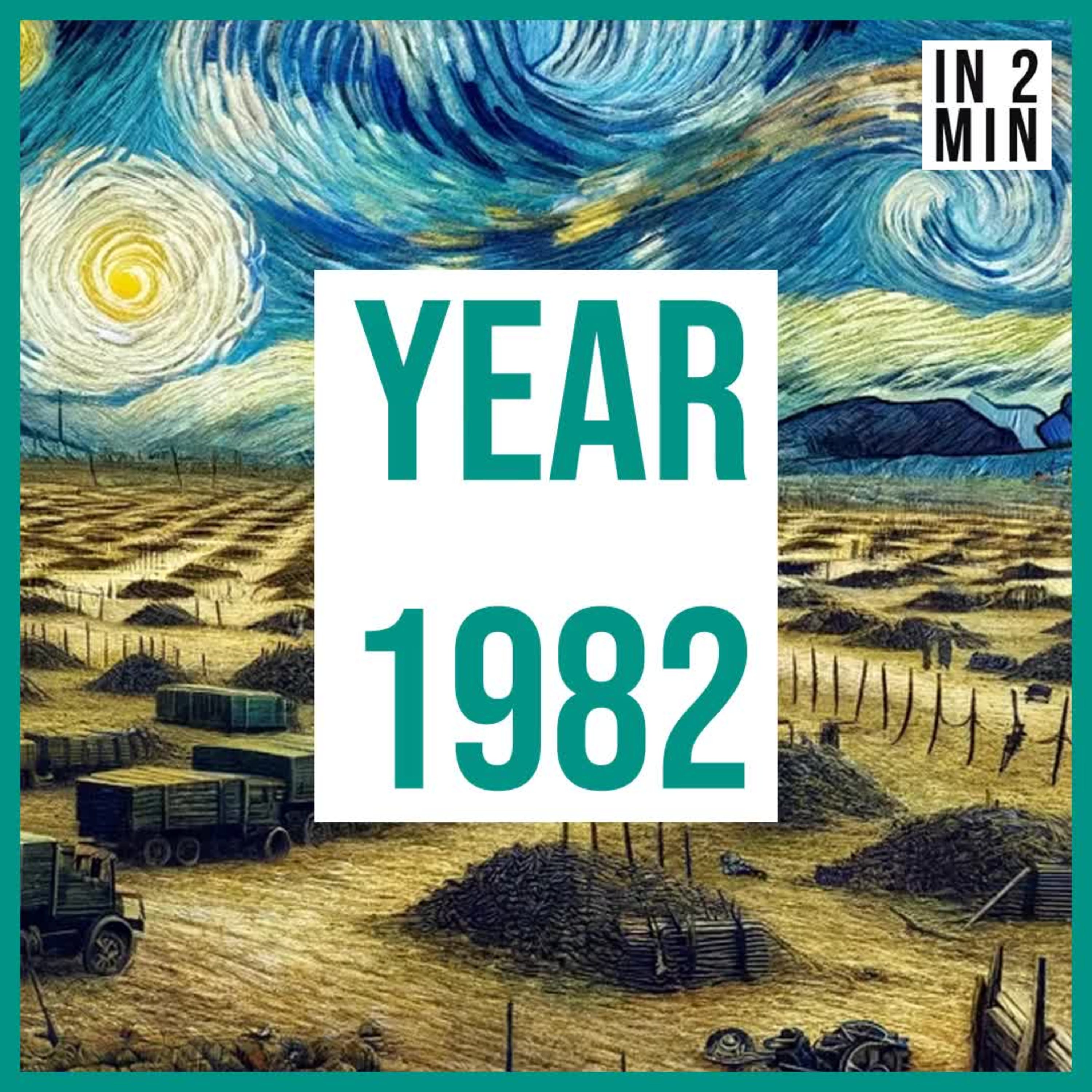 Year 1982: From the Falklands War to E.T. the Extra-Terrestrial episode artwork