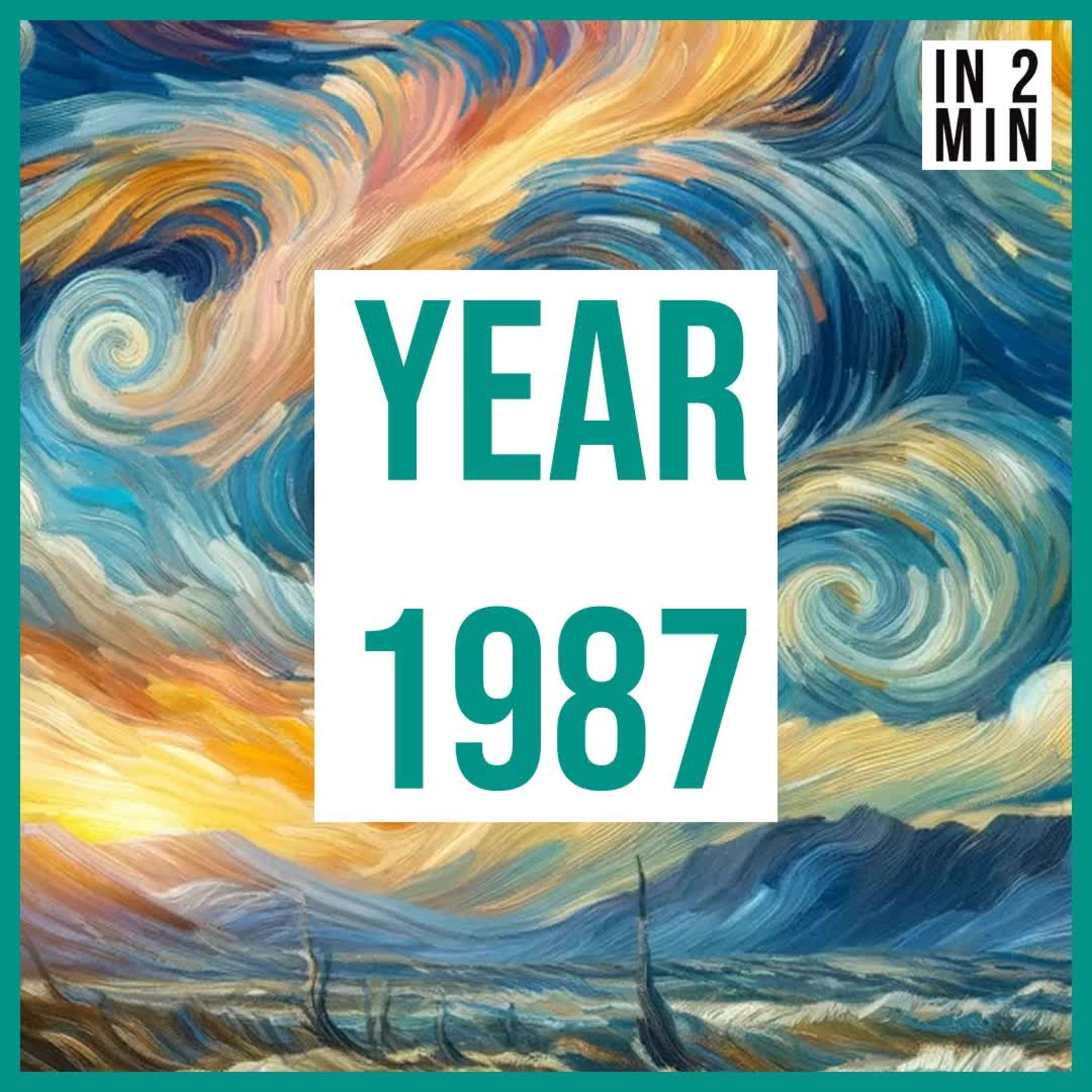 Year 1987: Historic Global Agreements and Technological Milestones episode artwork