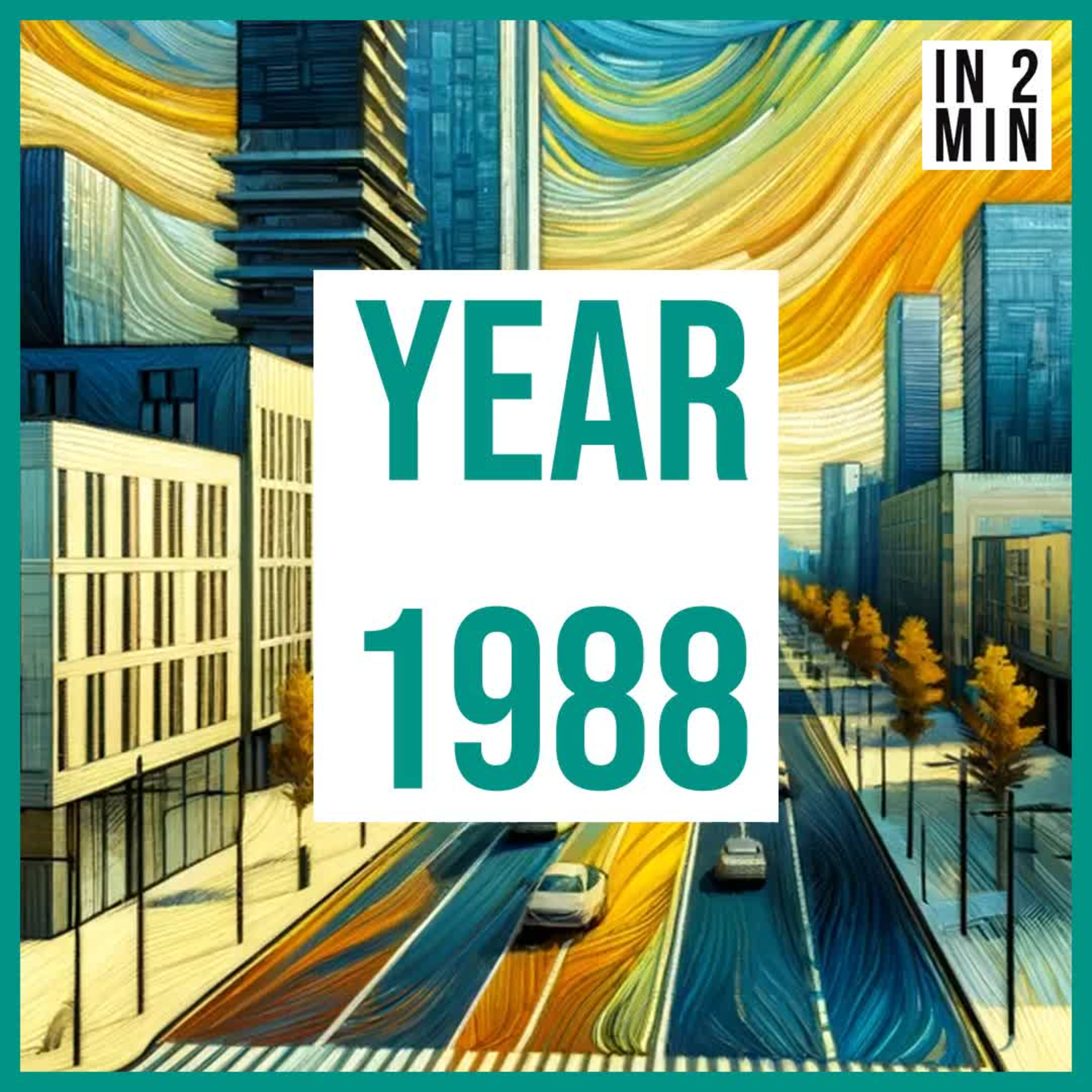 Year 1988: The birth of the Internet, Climate Change, and the Seoul Olympics episode artwork