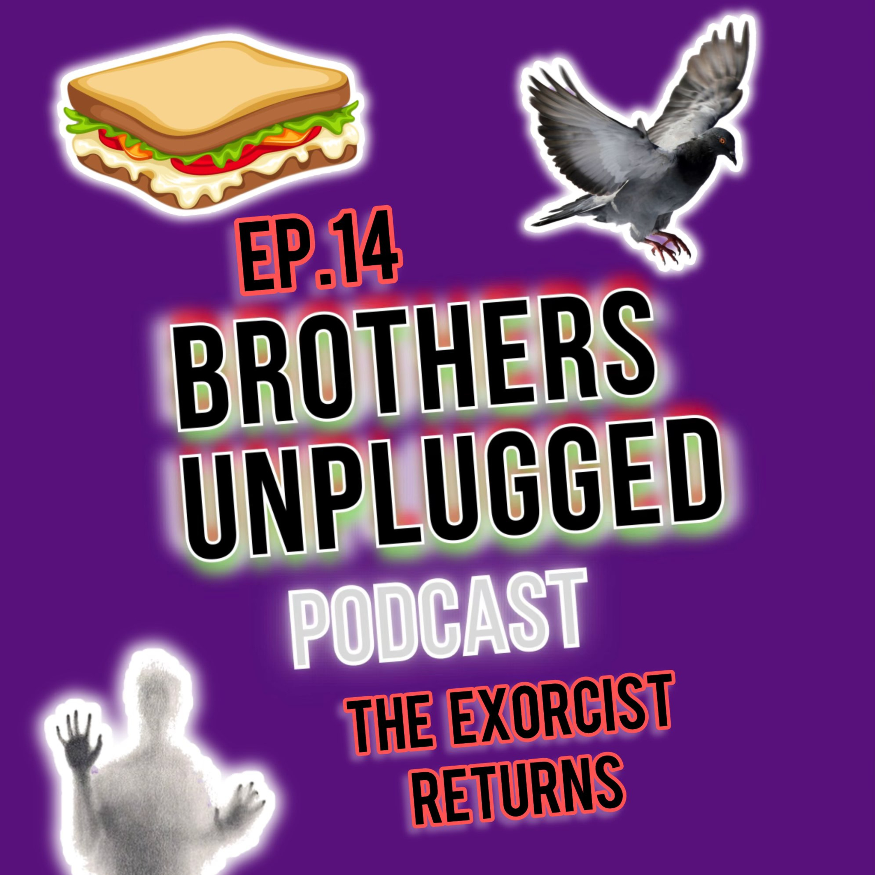 EP.14 The Exorcist Returns...PT.2 episode artwork