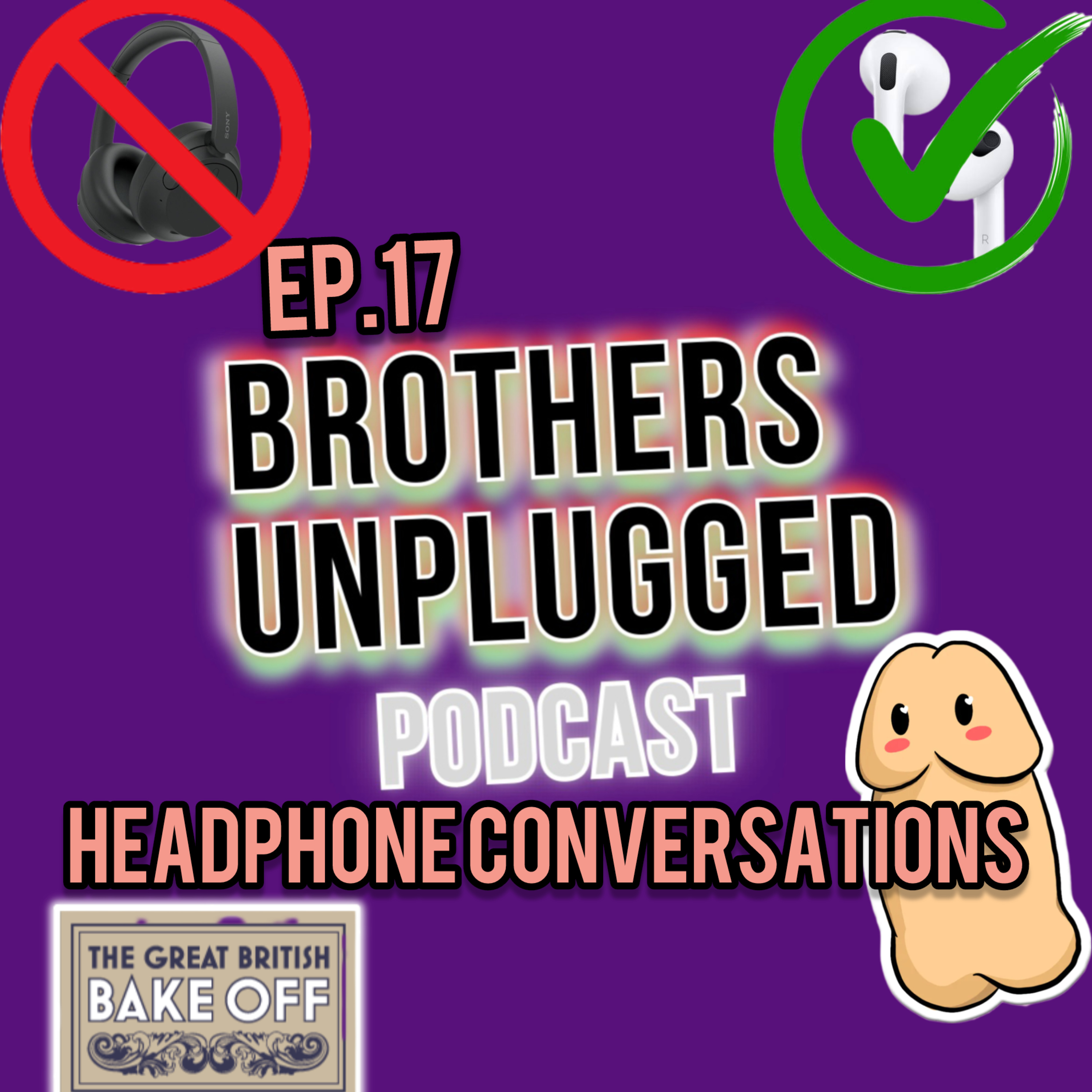 EP.17 Headphone Conversations! (This was carnage) episode artwork
