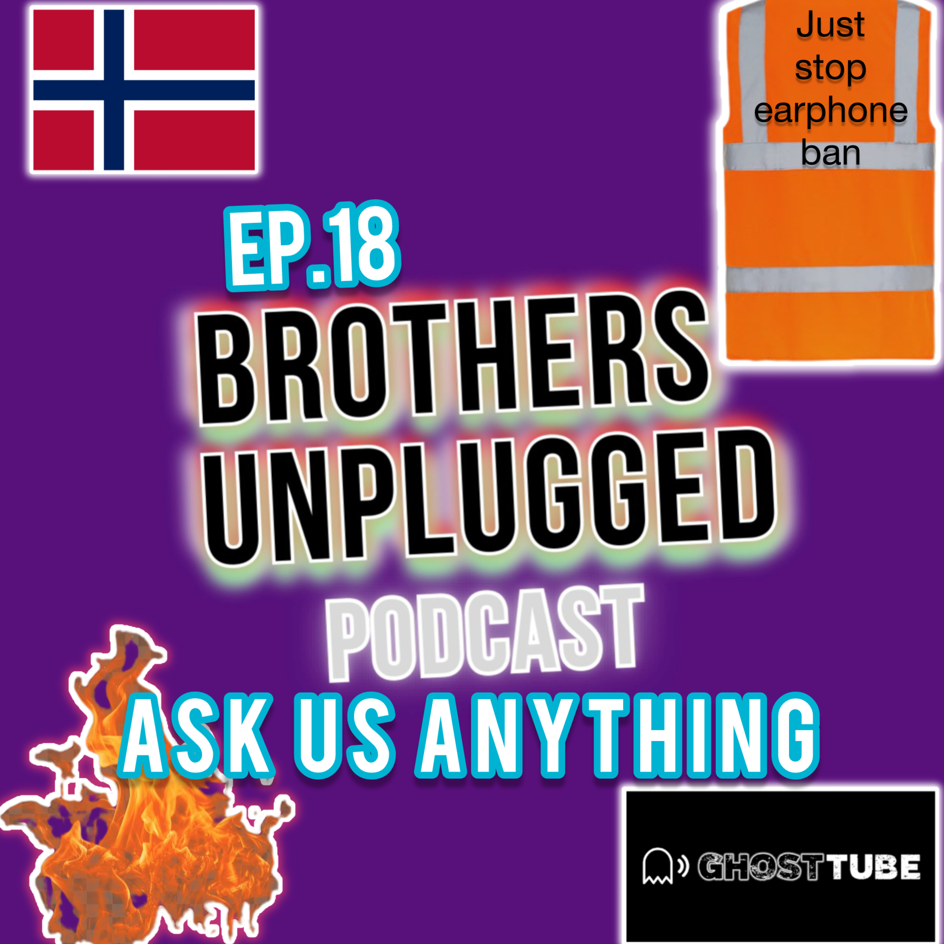EP.18 Holiday to Norway, GhostTube and Ask us anything! episode artwork
