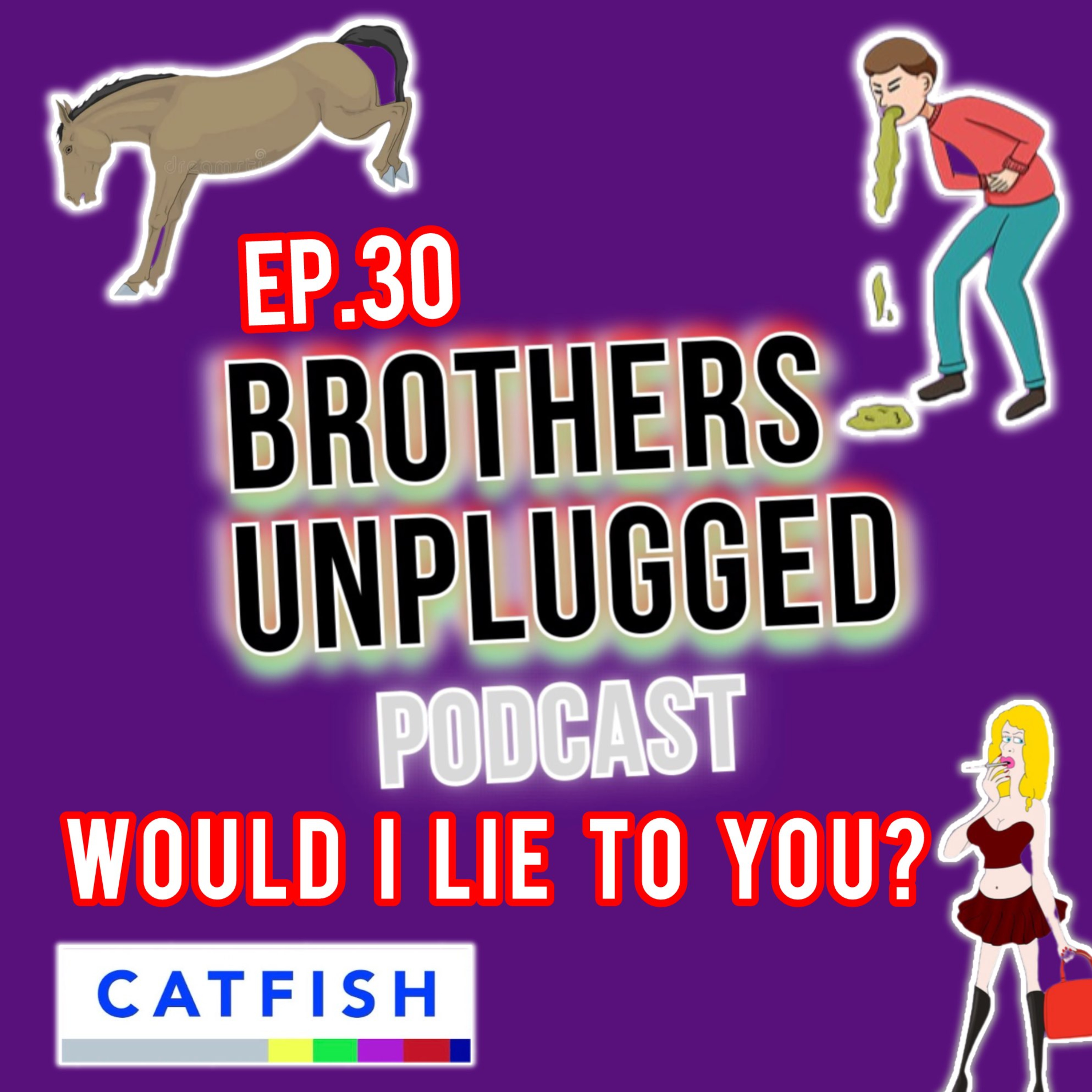 EP.30 WOULD I LIE TO YOU? episode artwork