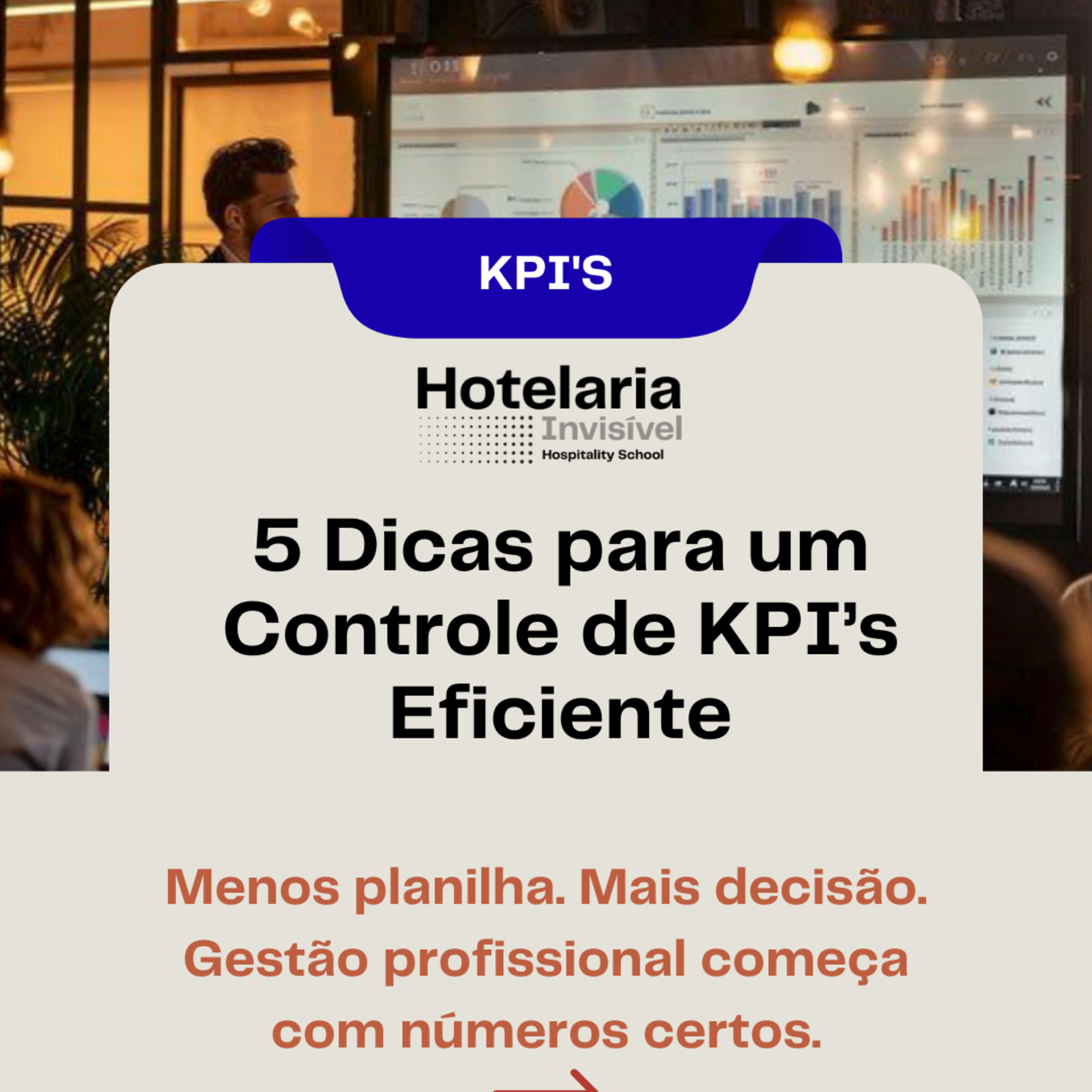5 Dicas para o Controle de KPI's em seu Meio de Hospedagem