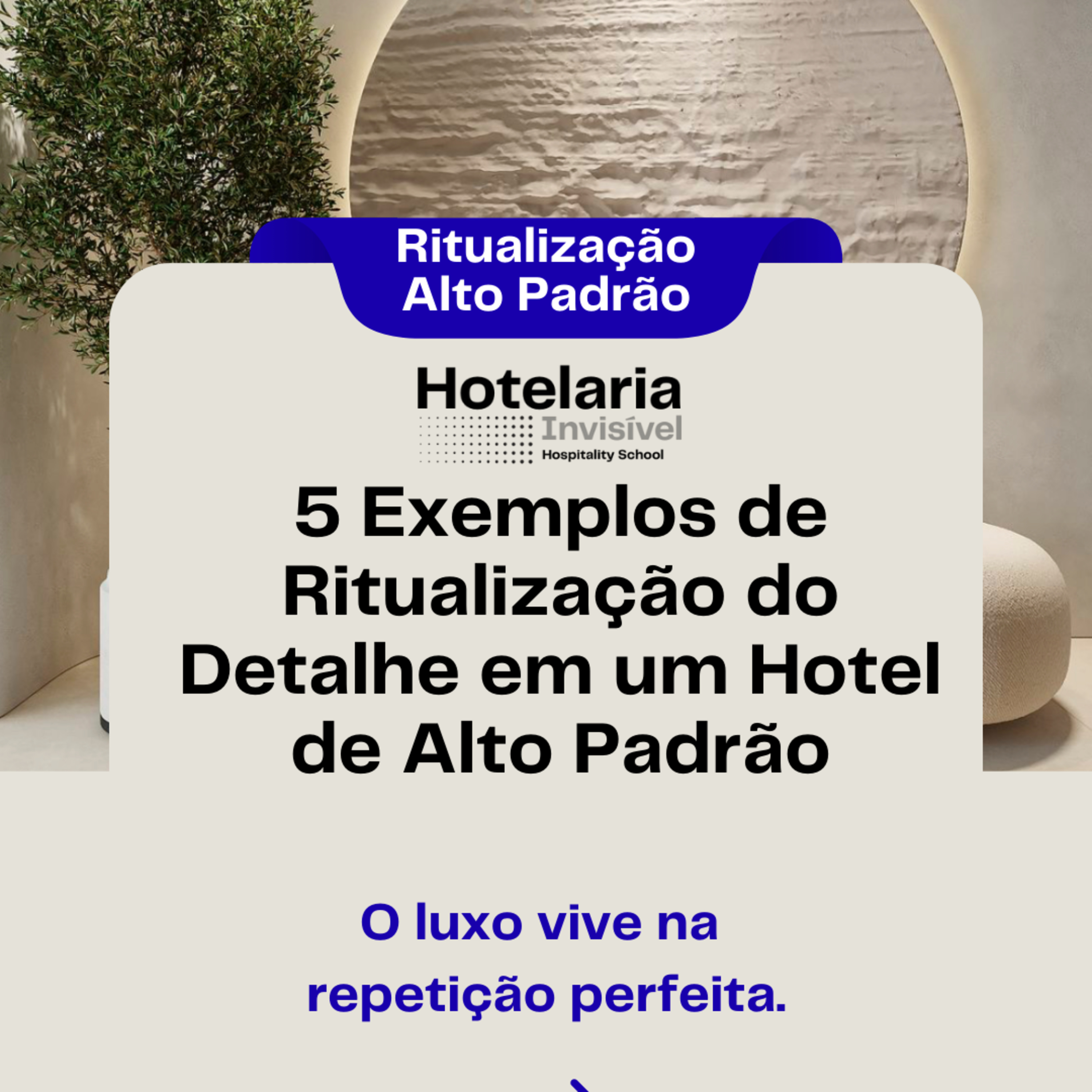 5 Exemplos de Ritualização do Detalhe em Hotel de Alto Padrão  episode artwork