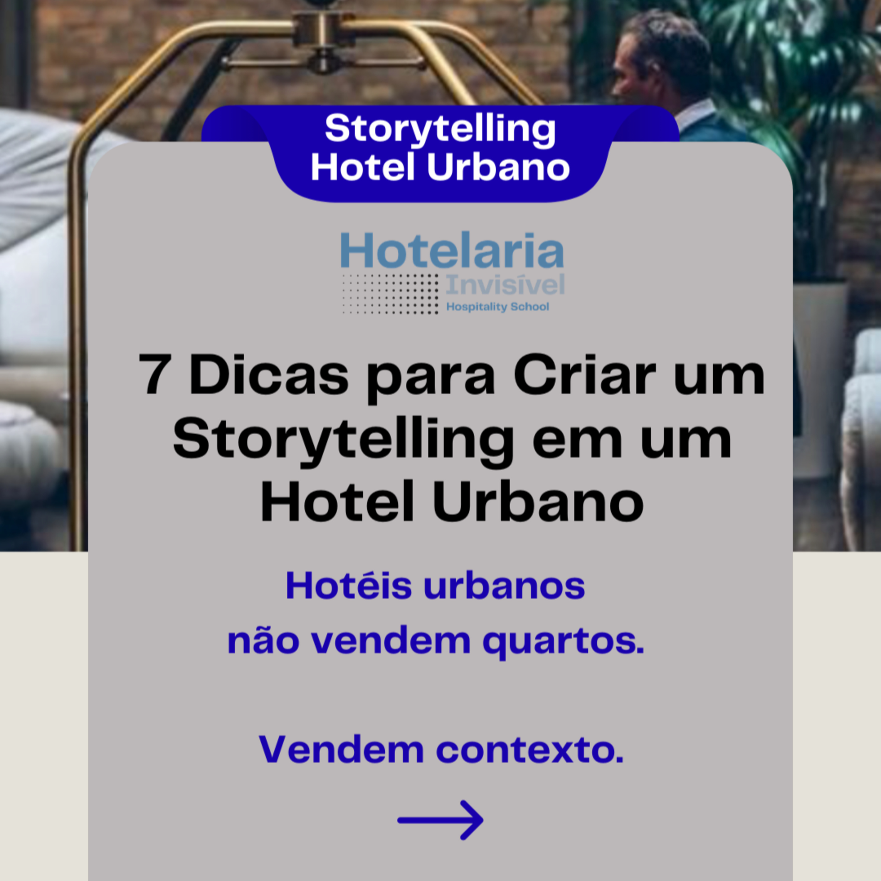 7 Dicas para criar um Storytelling em um Hotel Urbano episode artwork