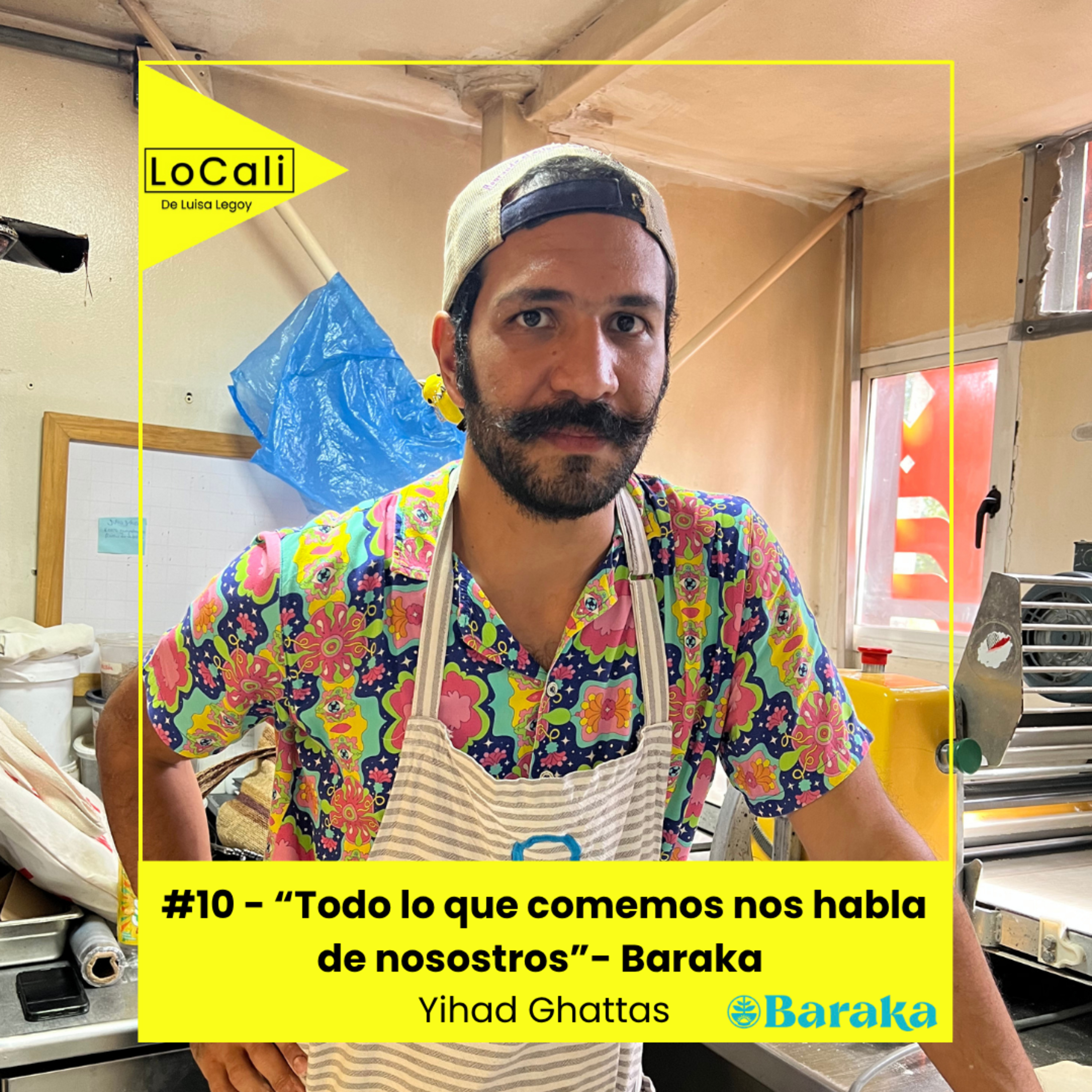 #10 - Baraka - "Todo lo que comemos nos habla de nosotros" - Yihad Ghattas episode artwork