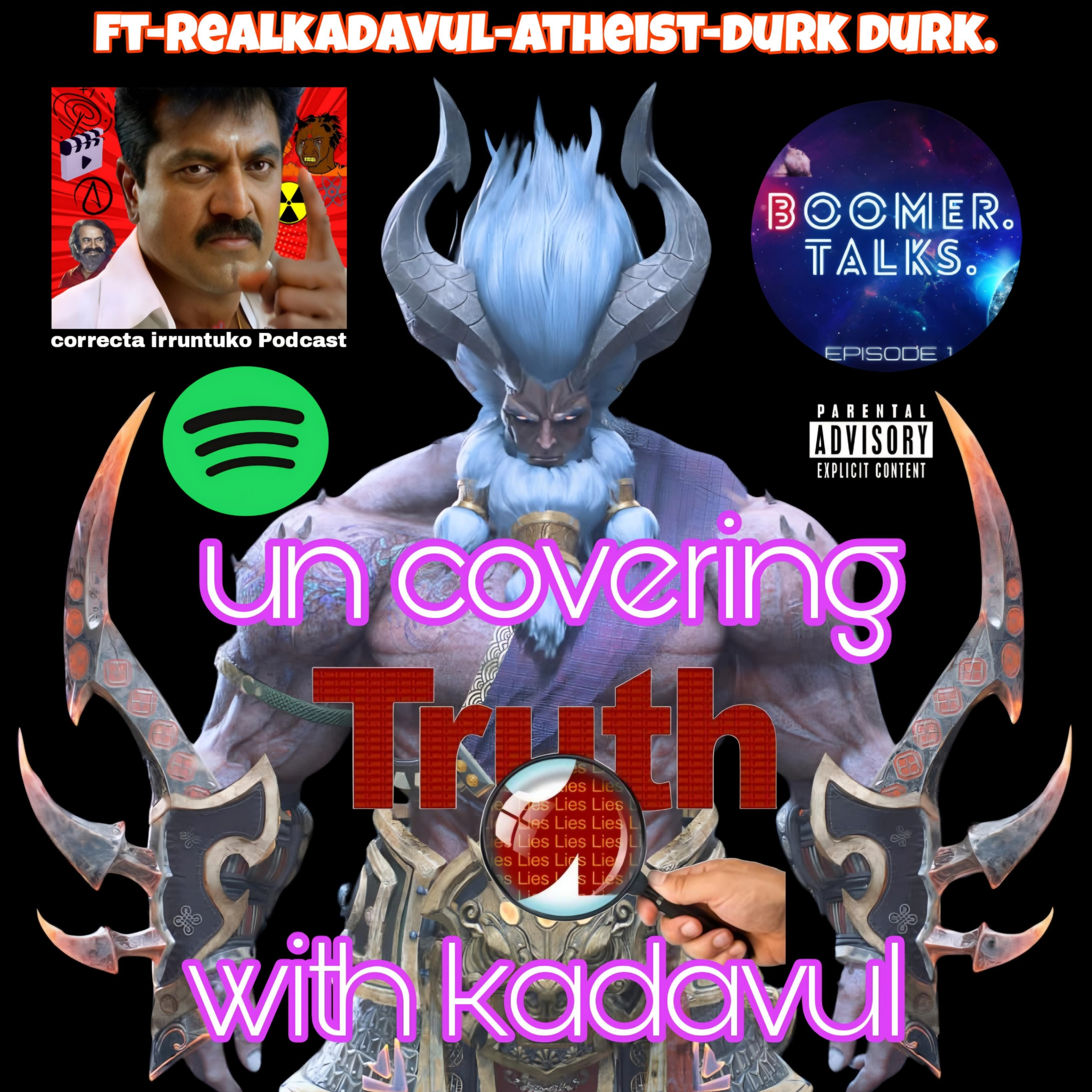 Uncovering the truth-ft Ikadavul -Atheist-Durk Durk