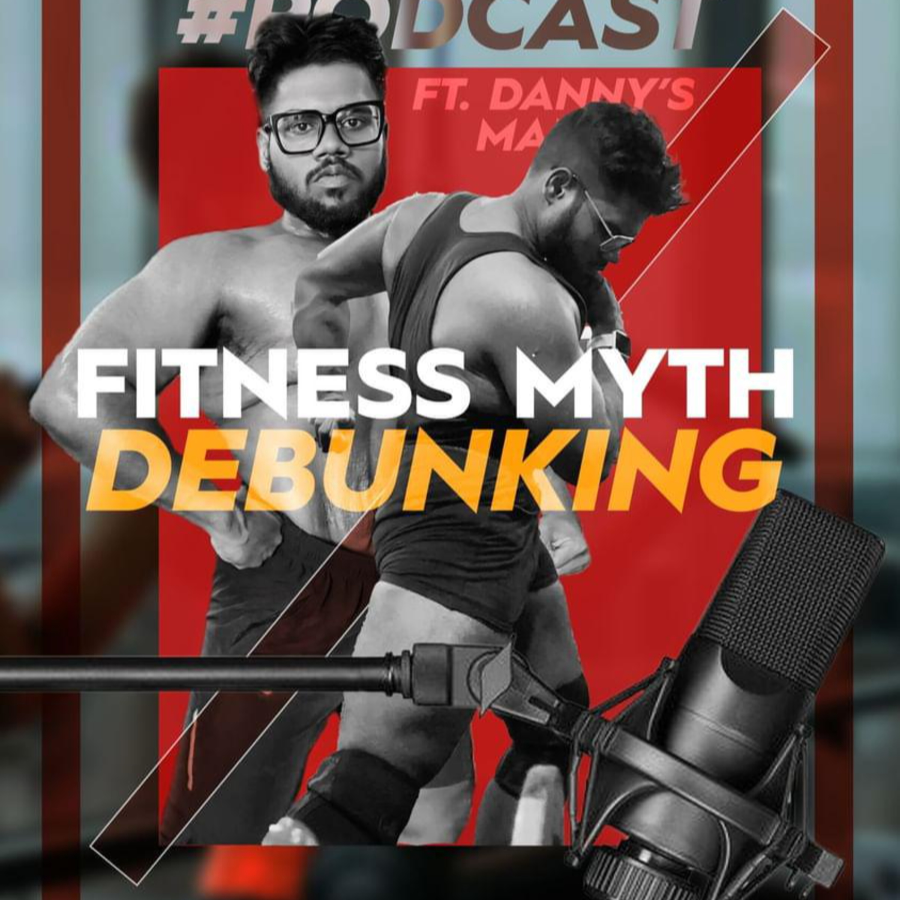 Busting fitness myth with fitness influencer Danny's mania -ft atheist