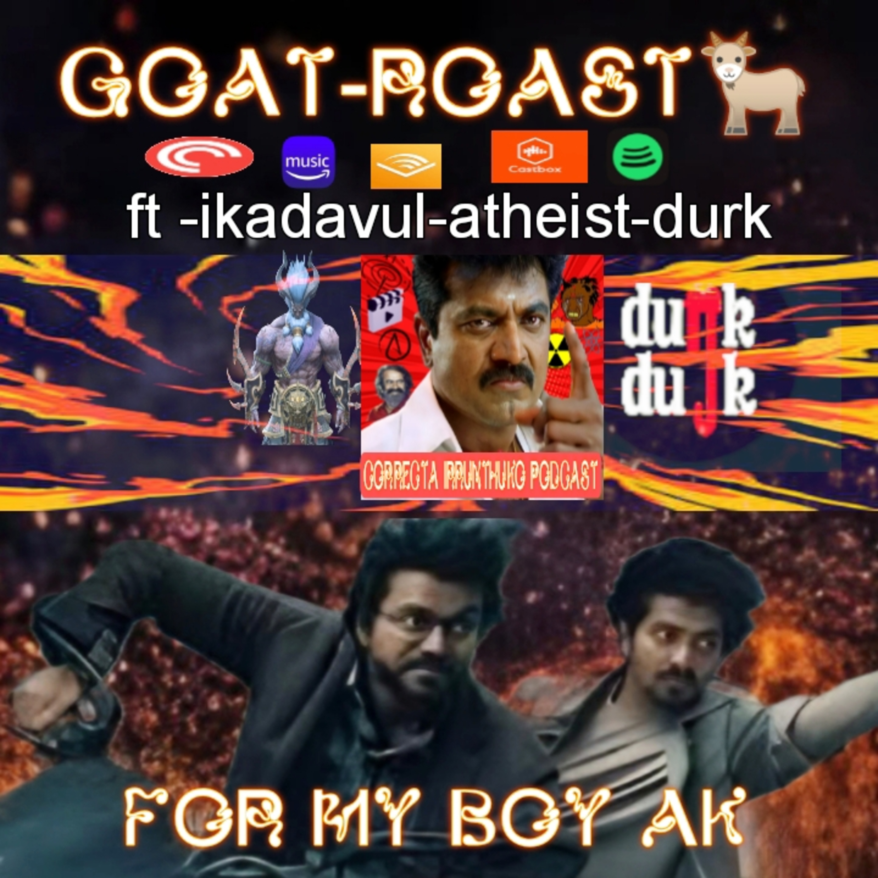 Goat roast -ft -ikadavul-atheist-Durk