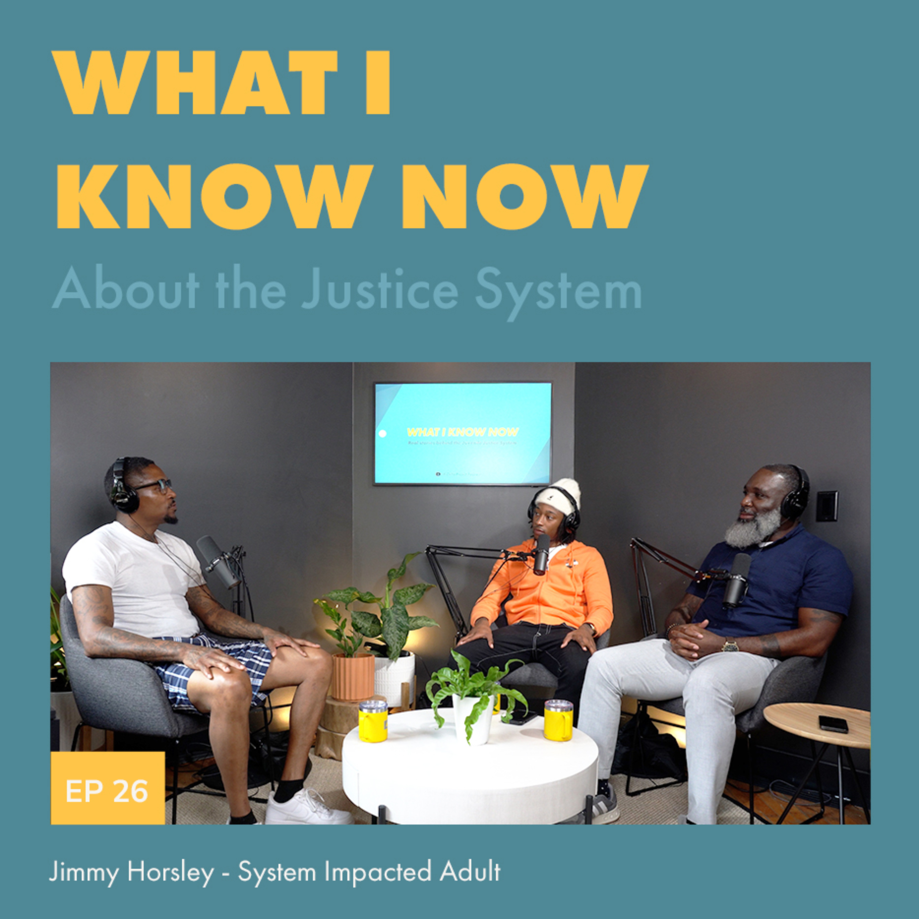 Episode 26: Time, Truth, and Transformation: Jimmy’s Journey Through Incarceration and Reconnection episode artwork