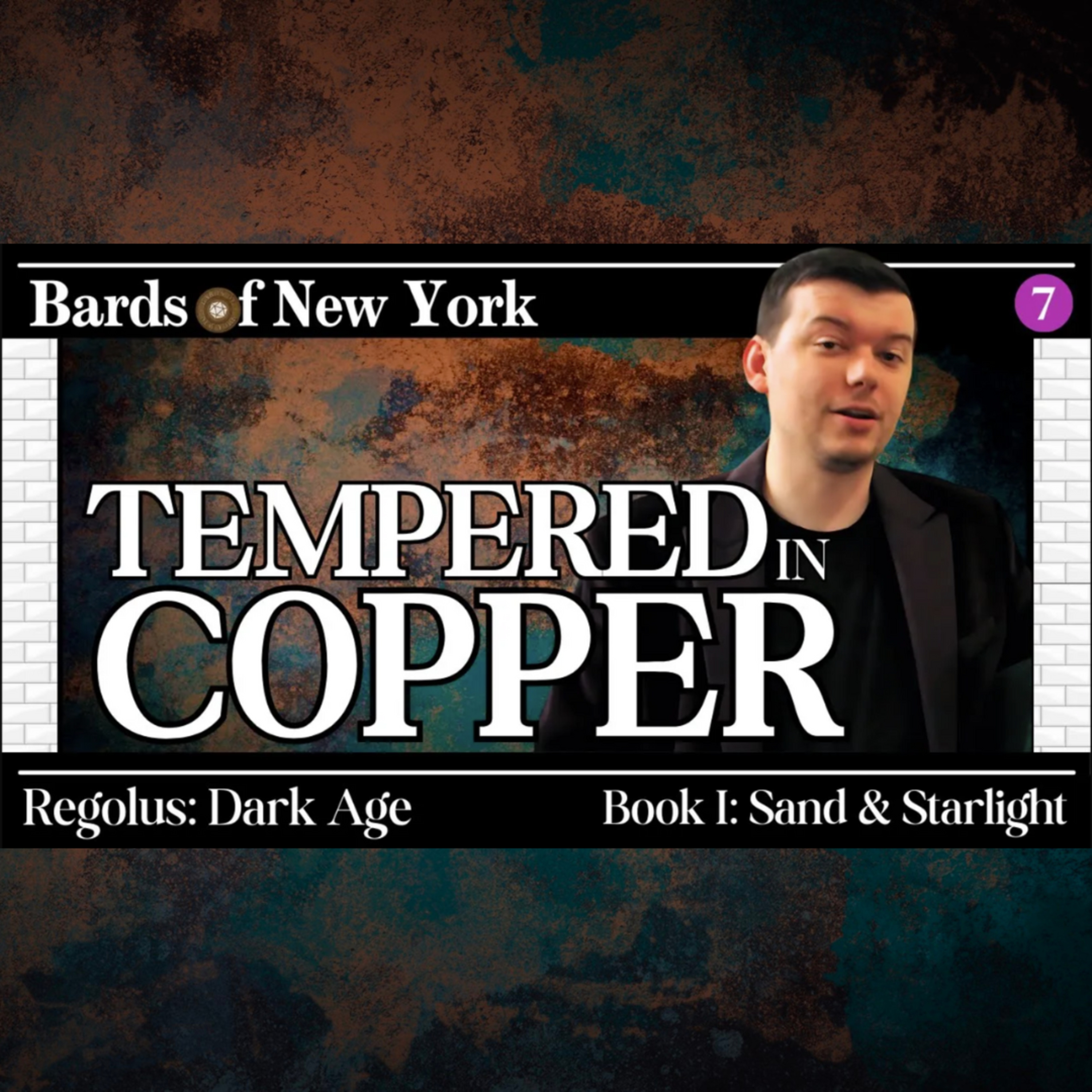 Chapter 7: Tempered in Copper | Dark Age | Book I: Sand & Starlight episode artwork