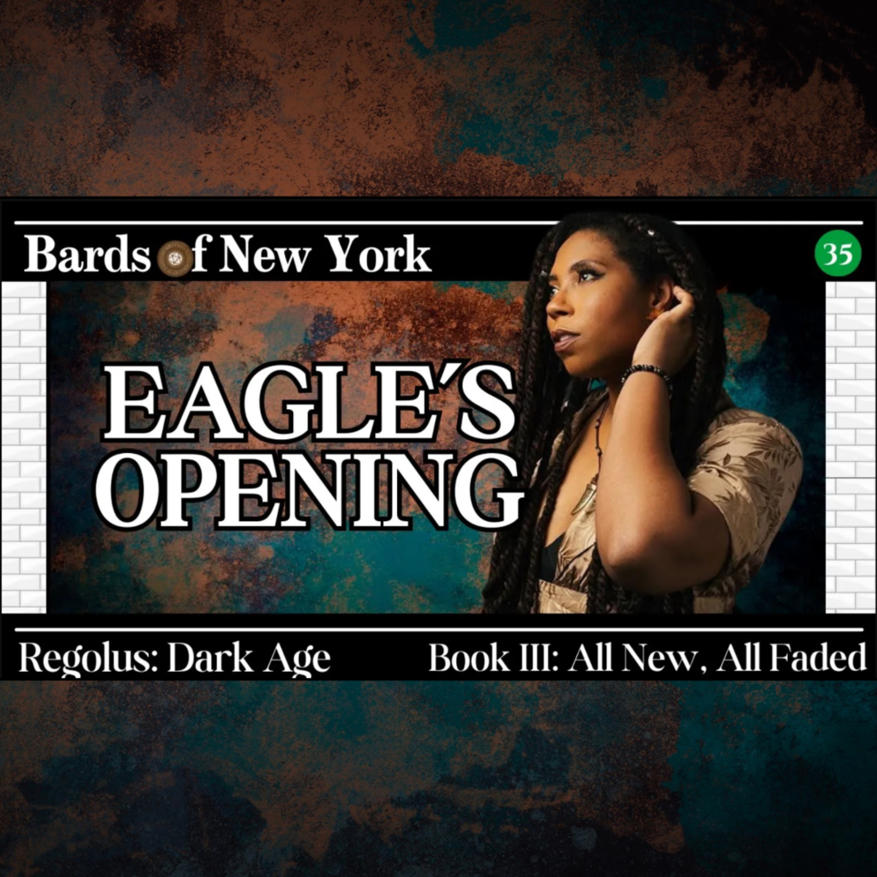 Chapter 35: | Eagle's Opening | Dark Age | Book III: All New, All Faded episode artwork