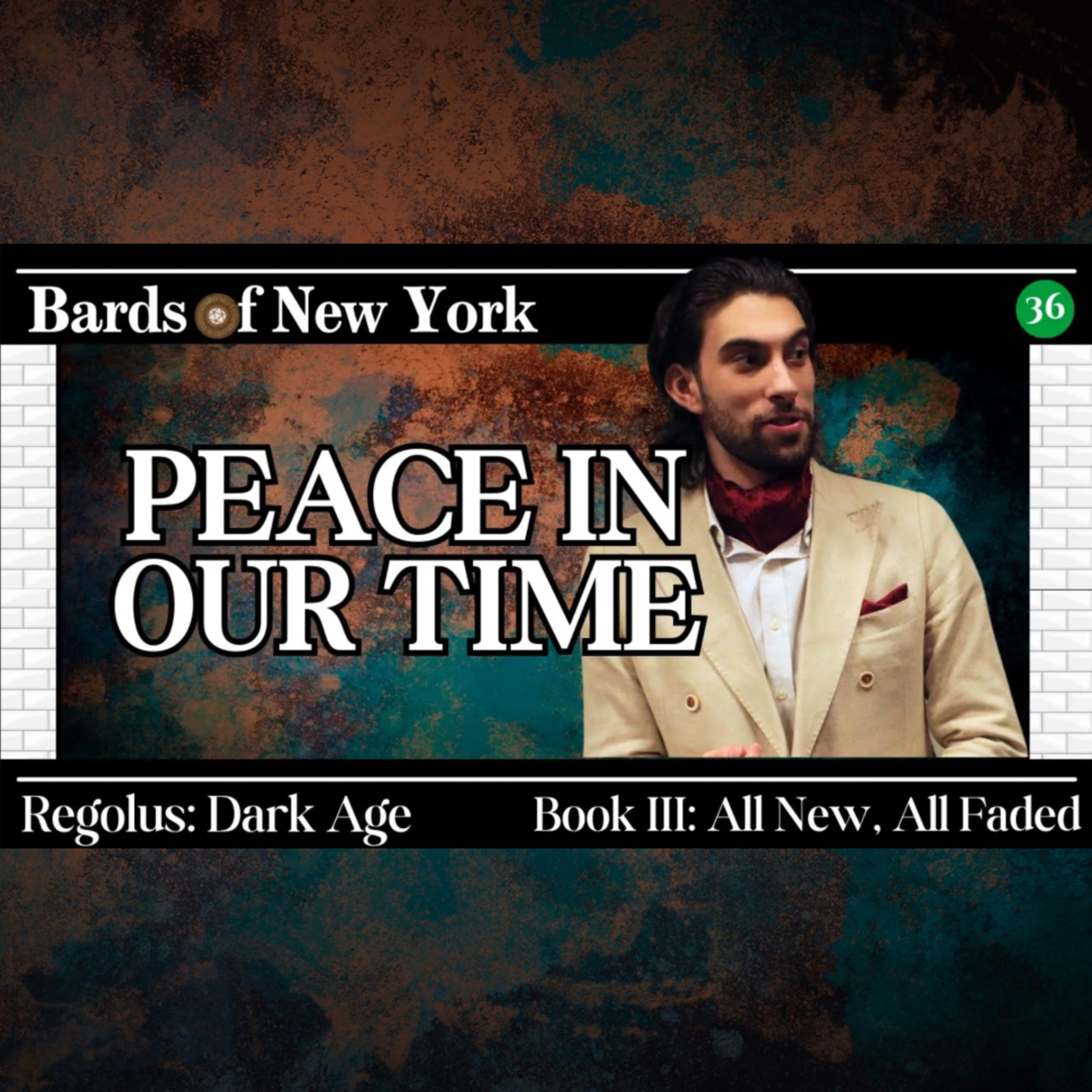 Chapter 36: Peace In Our Time | Dark Age | Book III: All New, All Faded episode artwork