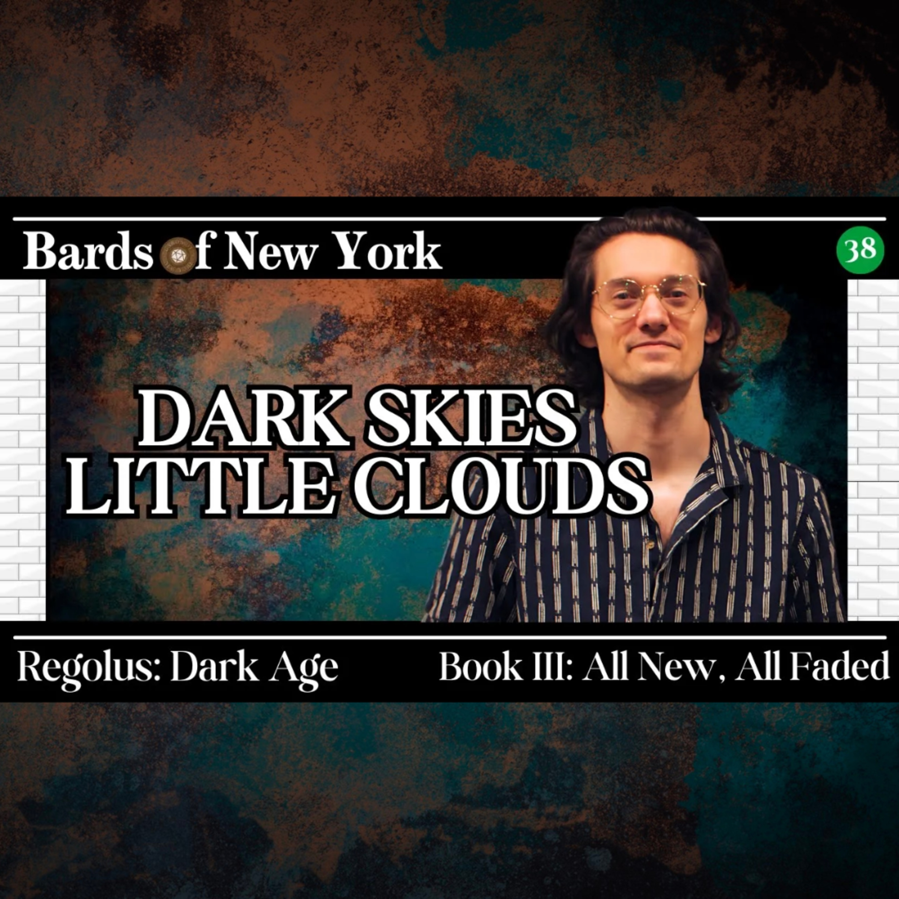 Chapter 38: Dark Skies, Little Clouds | Dark Age | Book III: All New, All Faded episode artwork