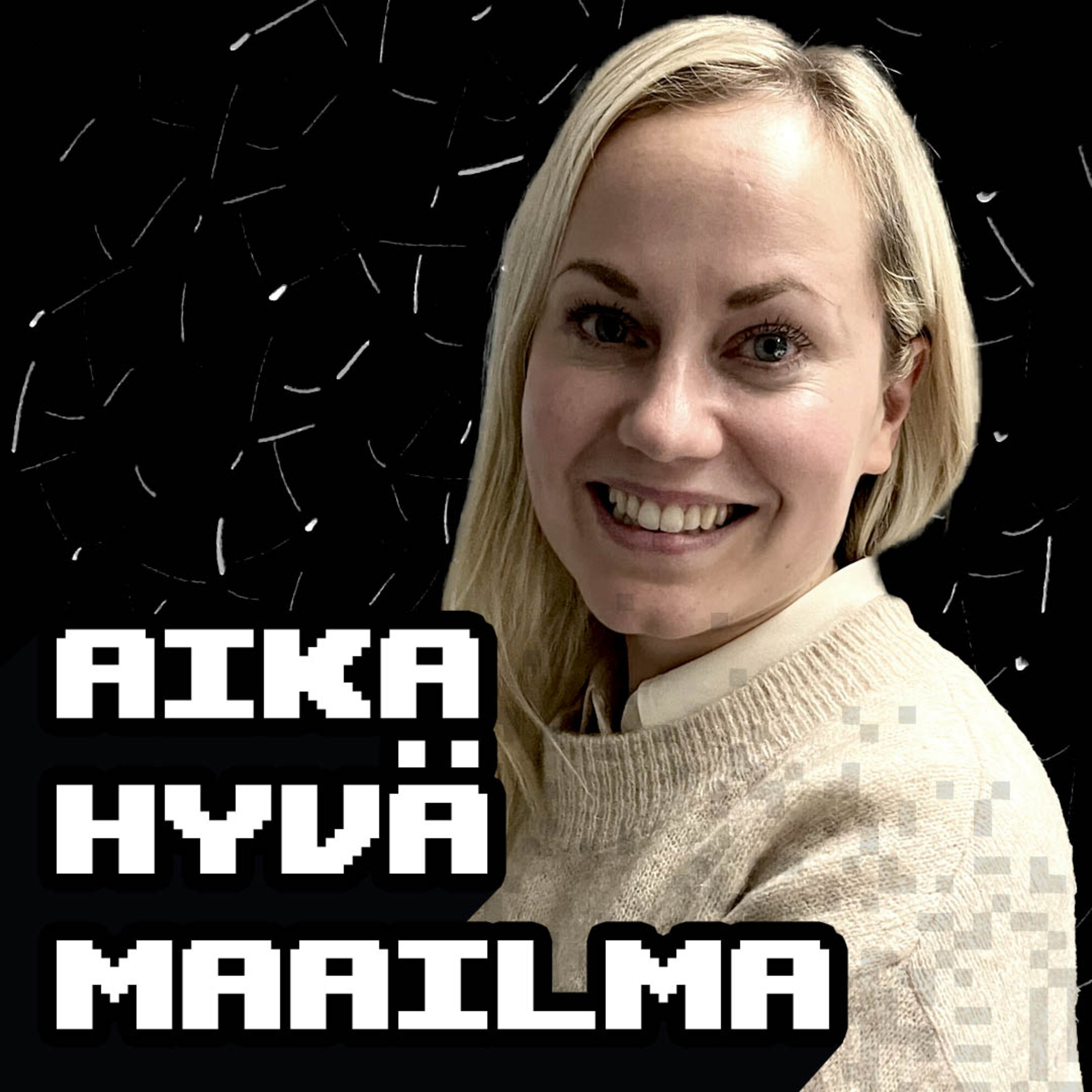 AIka Hyvä Maailma