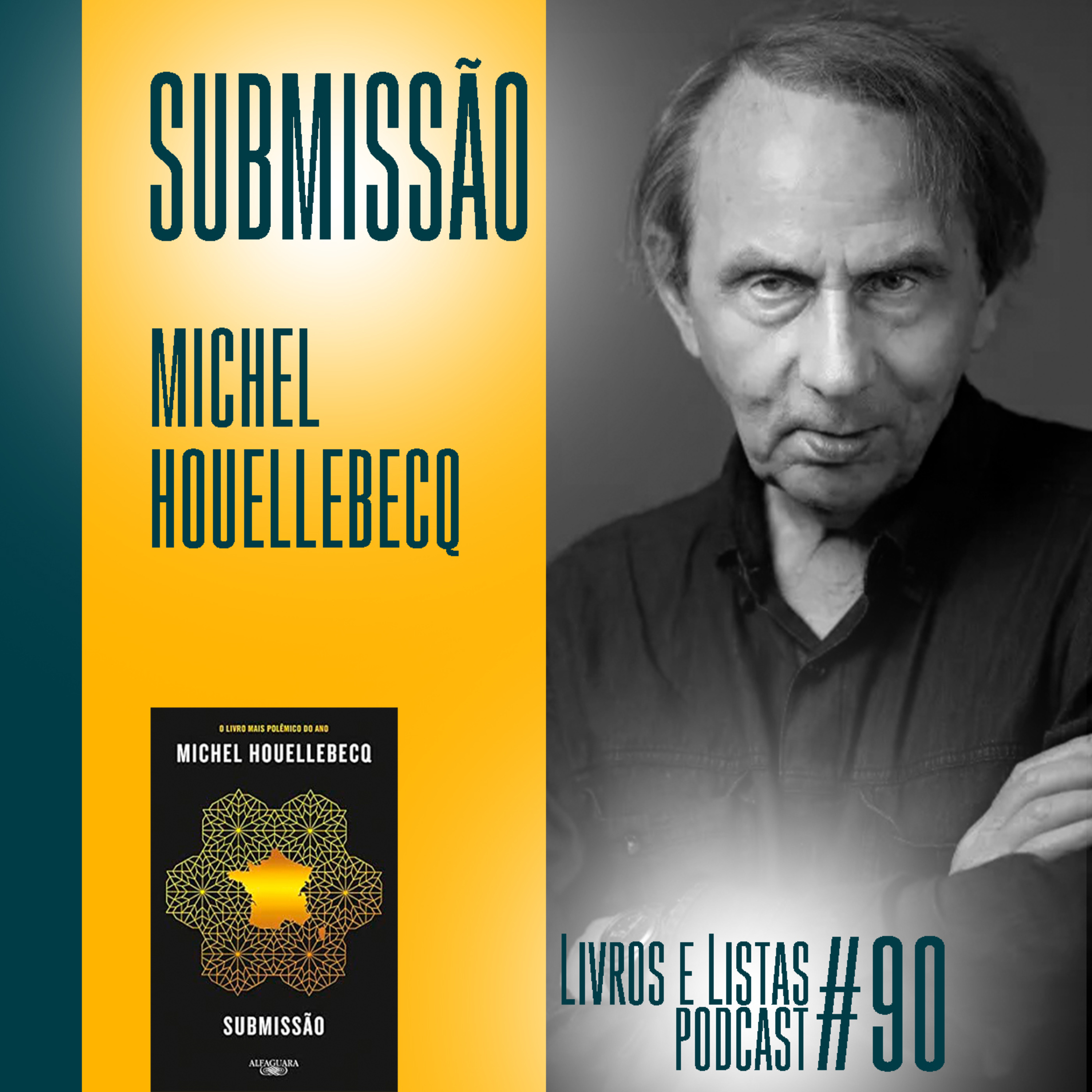 Submissão, de Michel Houellebecq / Livros e Listas #90 episode artwork