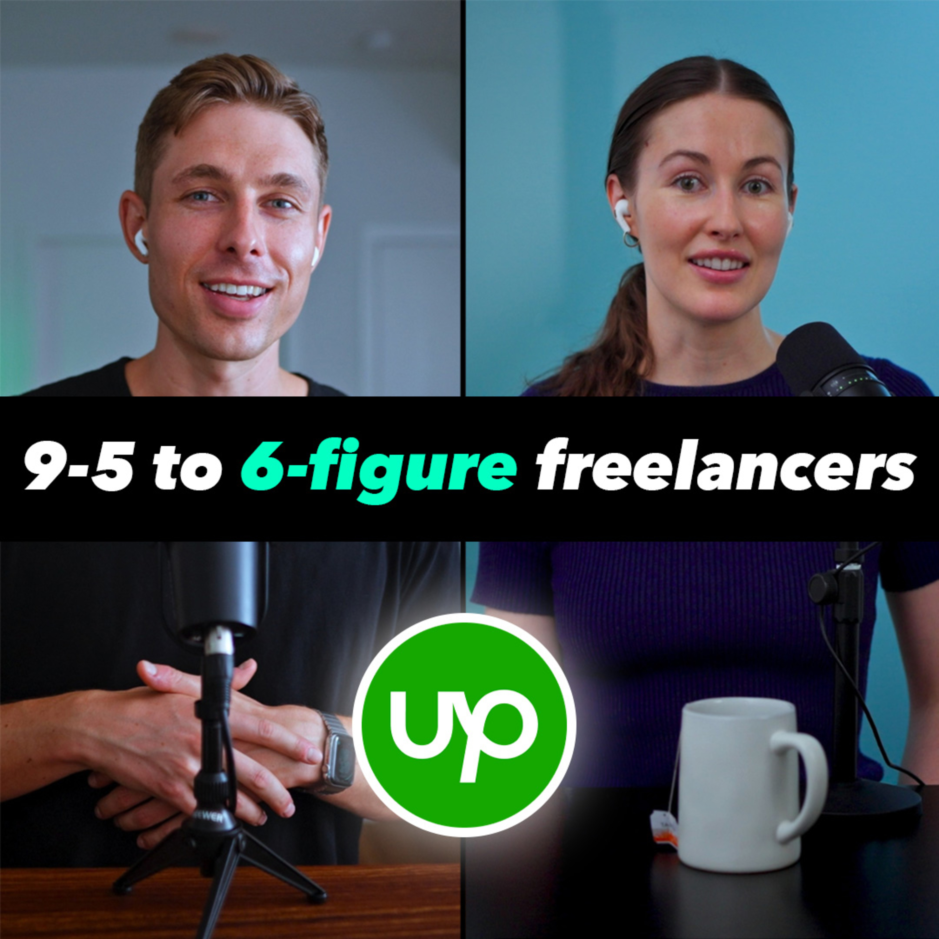 How we ESCAPED our 9-5 and became SIX FIGURE freelancers using UPWORK episode artwork